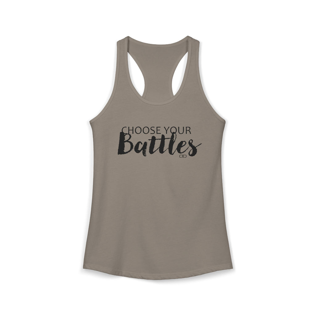 Choose Your Battles Women's Racerback Tank Top