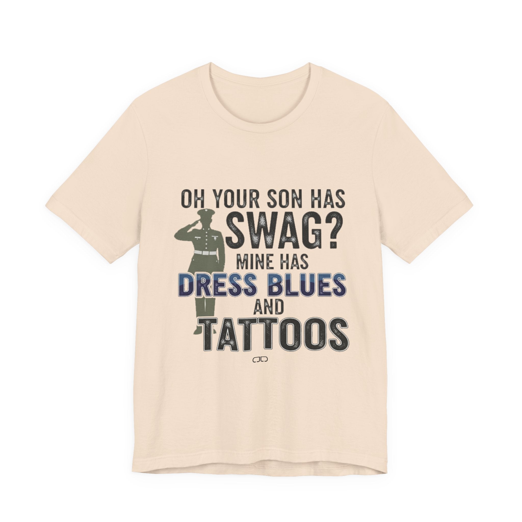 Military Parent - Oh Your Son has Swag?, Casual Wear, Gift for Dads, Father's Day, Army Shirt, Salute to Service, Funny Tee