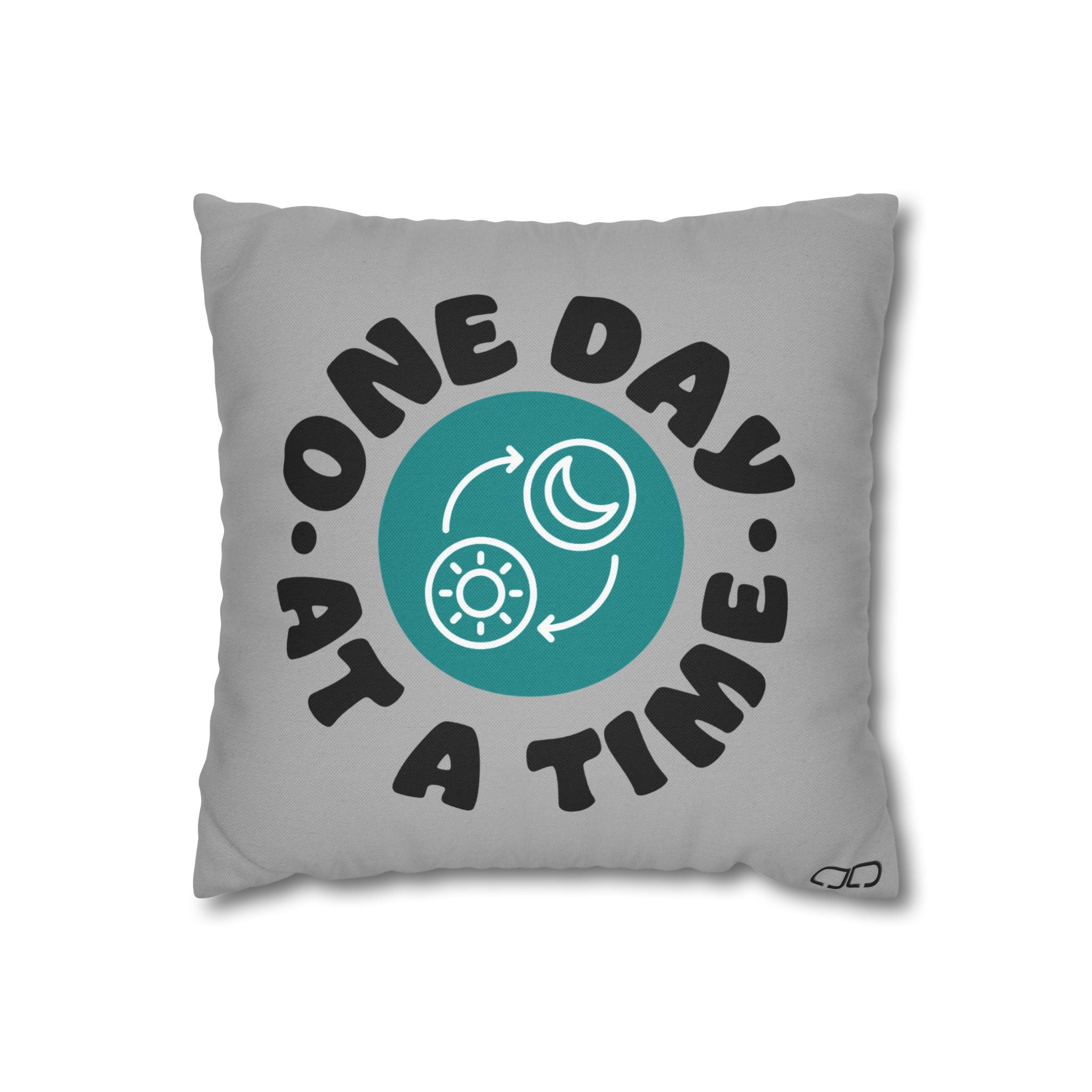 One Day At A Time Motivational Pillowcase, Decorative Cushion Cover, Inspirational Home Decor, Gift for Friends, cozy bedroom accessory