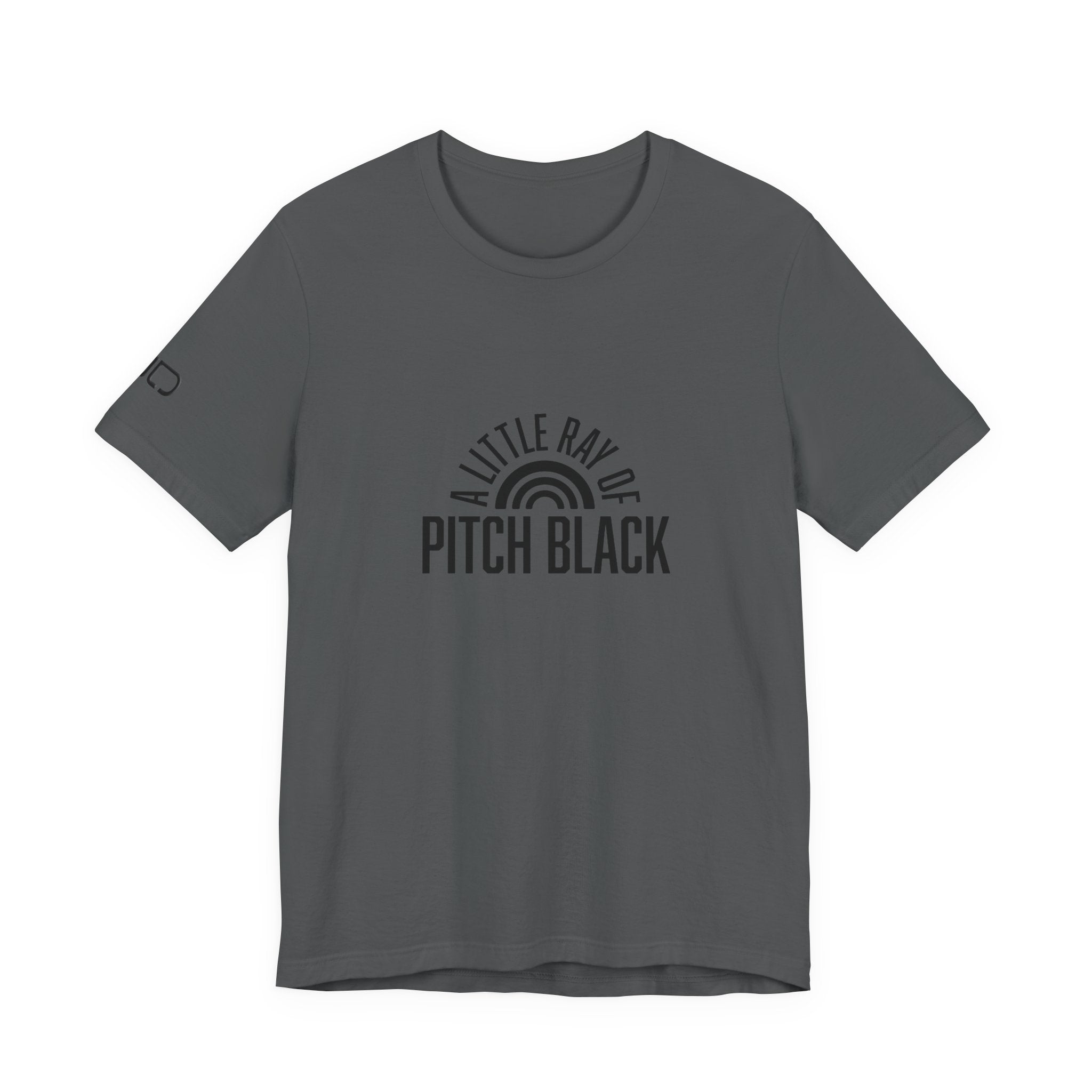 A Little Ray of Pitch Black Tee, Unisex Shirt, Gift for All Occasions, Casual Wear, Statement Tee, Unique Graphic T-Shirt