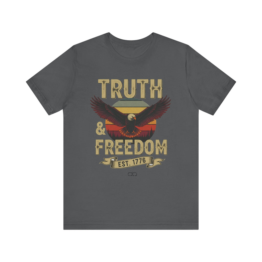 Truth & Freedom Graphic Apparel, Mens and Womens Casual Wear, Independence Day Gift, Freedom Statement T-Shirt