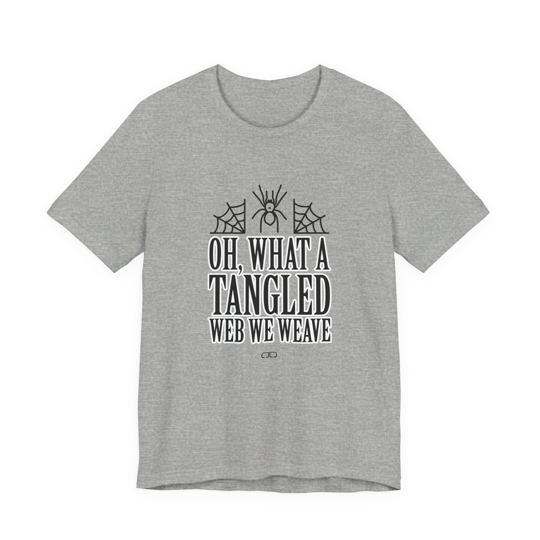 Oh What a Tangled Web We Weave Unisex Tee: Halloween Shirt, Mental Health, Gift for Her, Graphic Tee, Casual Wear
