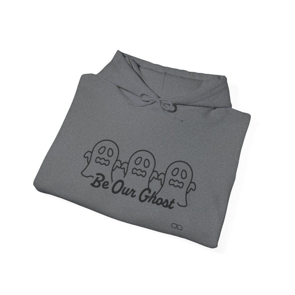 Be Our Ghost Hoodie: Unisex Sweatshirt for Halloween, Cozy Casual Wear, Unique Gift, Fall Celebrations, Trendy Spook