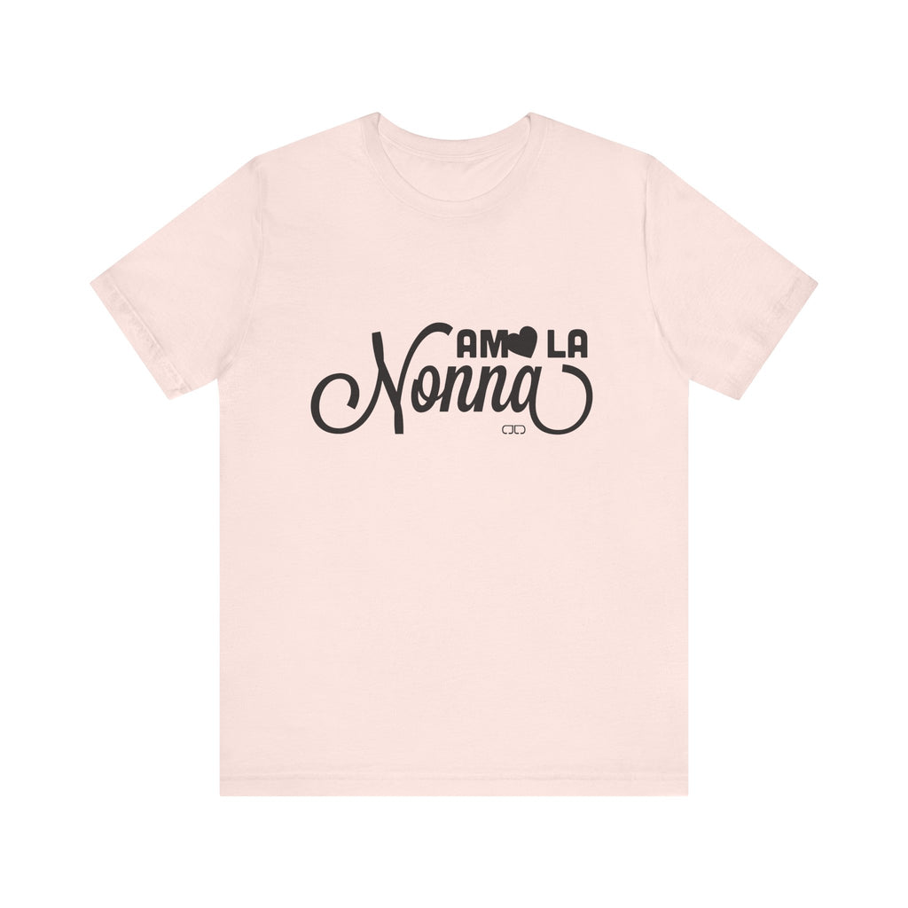 Amo La Nonna Tee | Unisex Jersey Short Sleeve Shirt, Love for Grandma, Gift for Mother's Day, Cute Family Tee, Comfortable Casual Wear