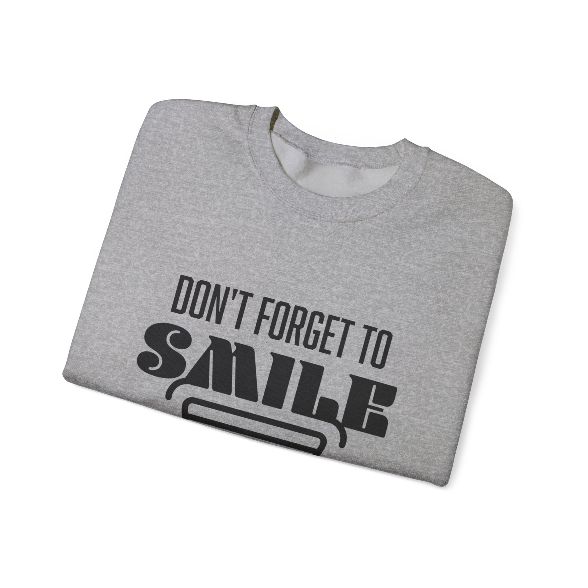 Don't Forget To Smile Sweatshirt, Cozy Crewneck, Gift for Friends, Positive Vibes Apparel, Motivational Sweatshirt, Everyday Comfort