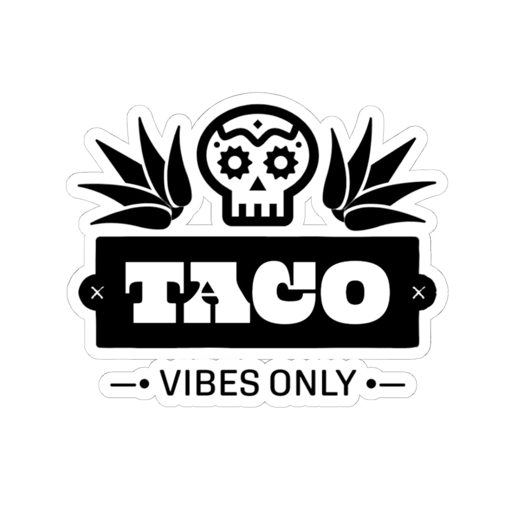 Taco Vibes Only Kiss-Cut Stickers - Fun, Playful Decals for Laptops, Water Bottles, Party Favors, Gifts, and Decor