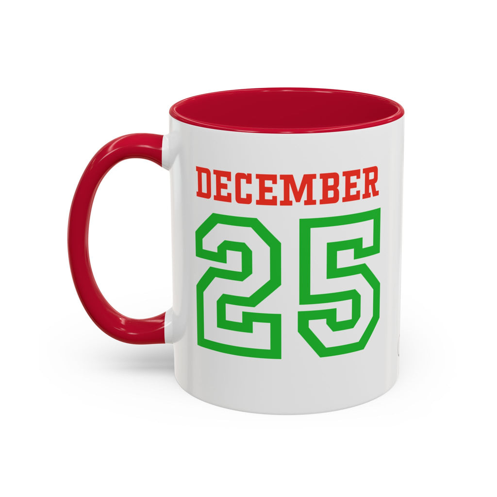 December 25 Christmas Mug — Festive Green & Red Holiday Coffee Cup (11oz/15oz)