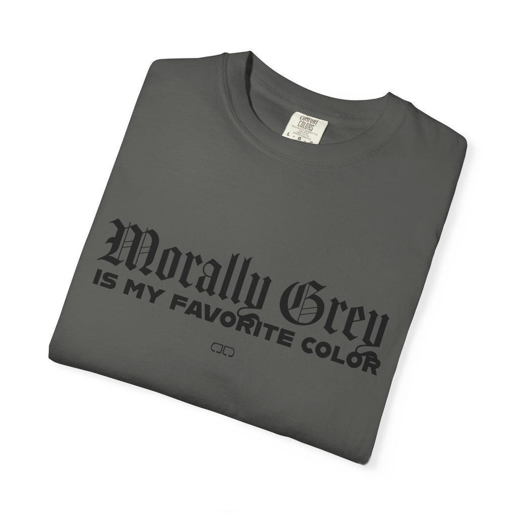 Morally Grey Unisex T-Shirt, Casual Wear, Gift for Friends, Funny Tee, Trendy Fashion, Simple Style
