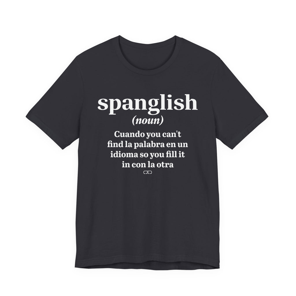 Spanglish Definition Tee, Bilingual T-Shirt, Unisex Language Shirt, Gift for Spanish Learners, Fun Casual Wear