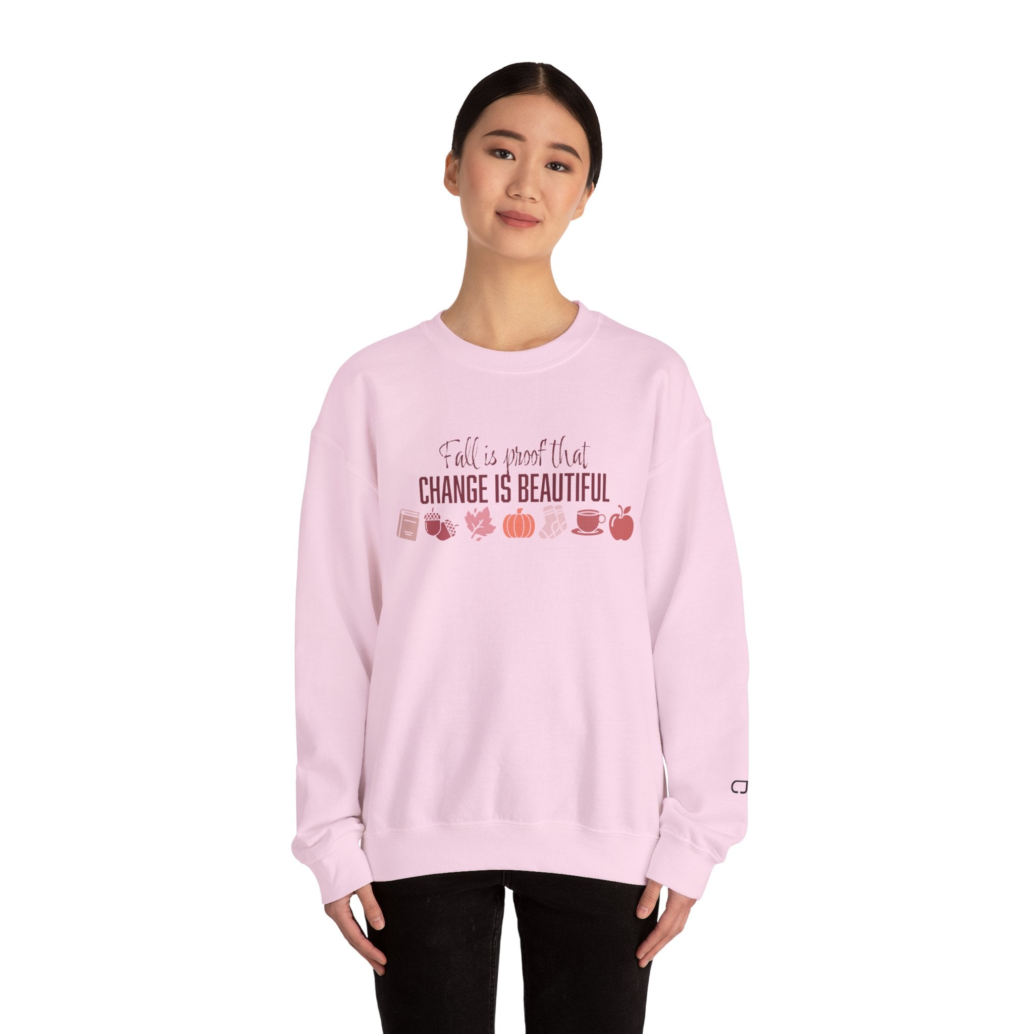 Fall Is Proof That Change Is Beautiful Sweatshirt