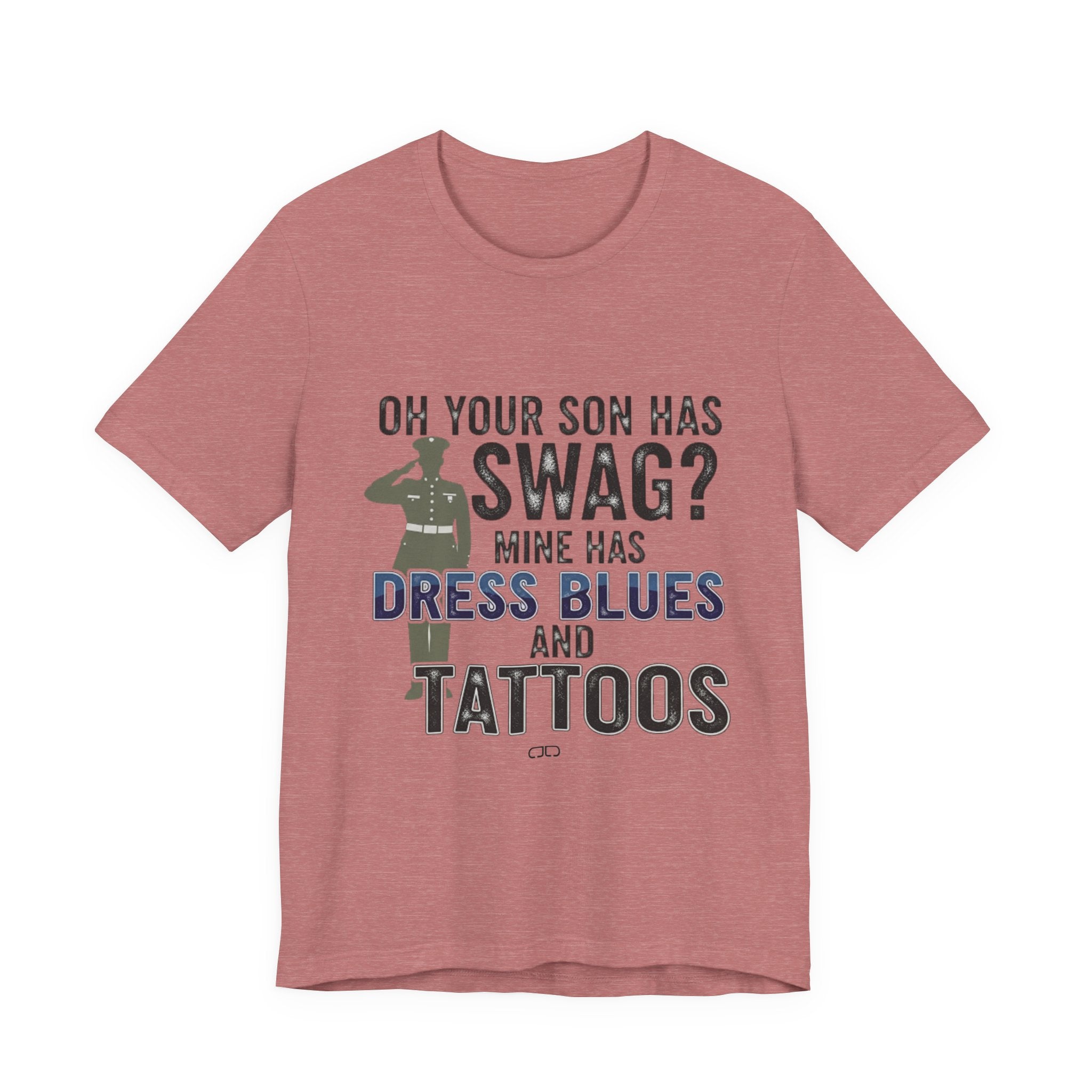 Military Parent - Oh Your Son has Swag?, Casual Wear, Gift for Dads, Father's Day, Army Shirt, Salute to Service, Funny Tee
