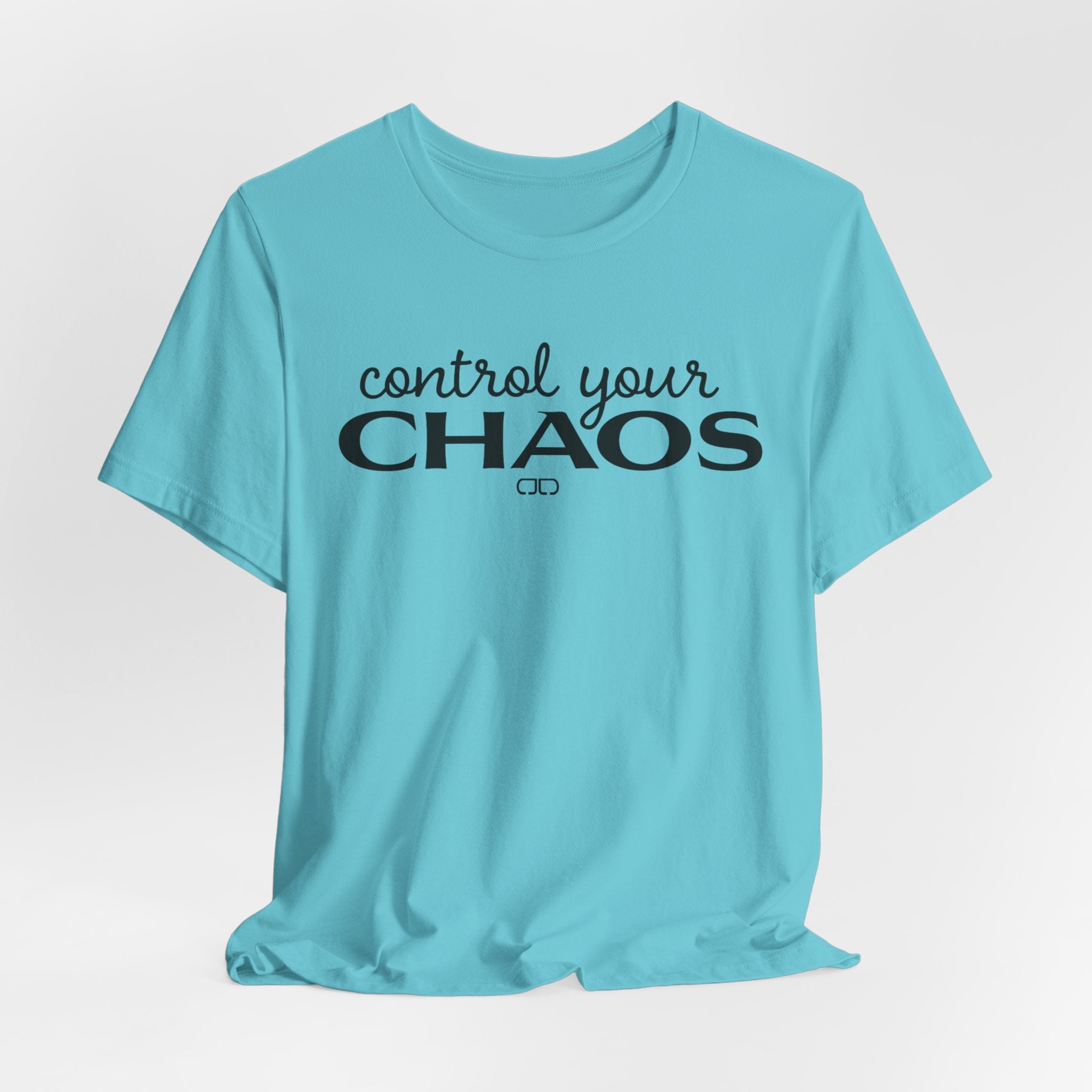 Control Your Chaos T-Shirt — Inspirational Typography Tee