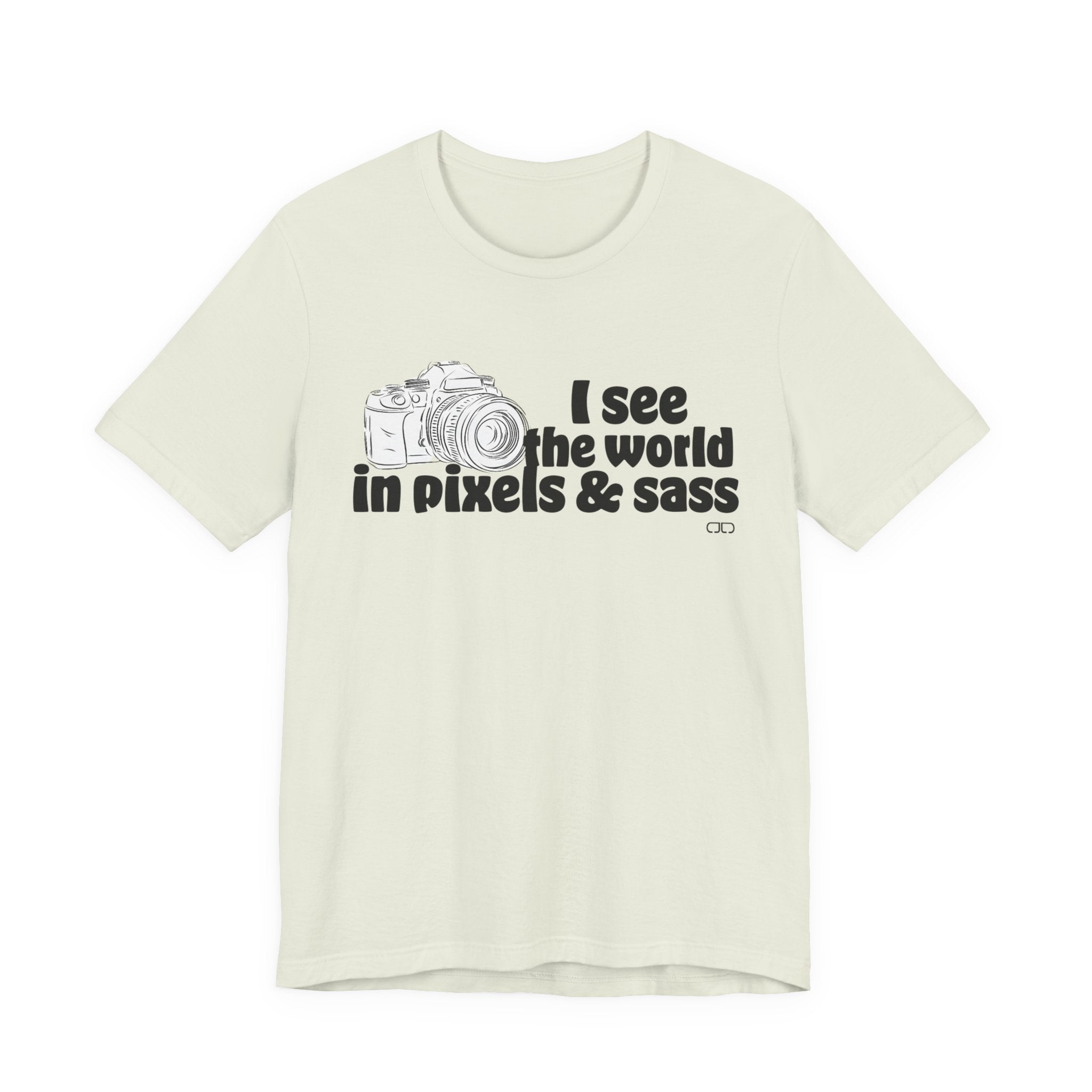 See the World in Pixels & Sass,  Camera Lover's Short Sleeve Tee, Photography Gift, Trendy Apparel, Creative Style, Unisex T-Shirt