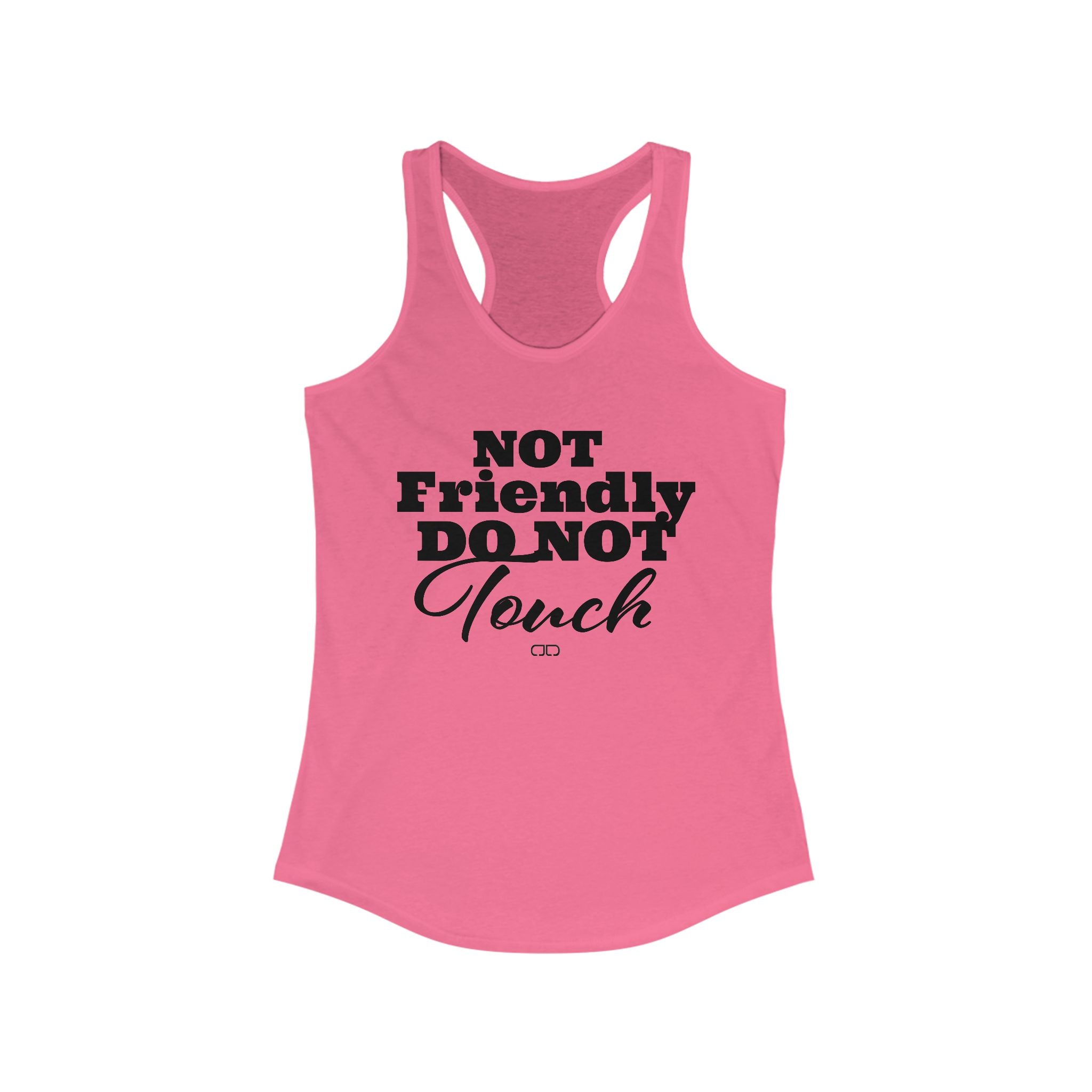 Not Friendly Do Not Touch Women's Racerback Tank, Funny Tank Top, Summer Workout Shirt, Casual Wear for Women, Gift for Friends