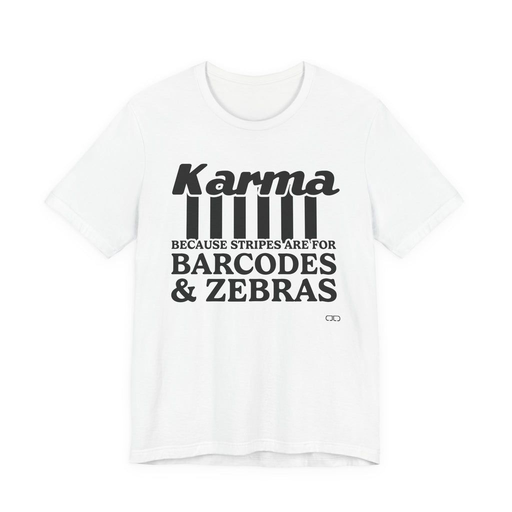 Karma Stripes Unisex Tee, Funny Graphic Shirt, Casual Wear, Gift for Friends, Summer Fashion, Statement Top