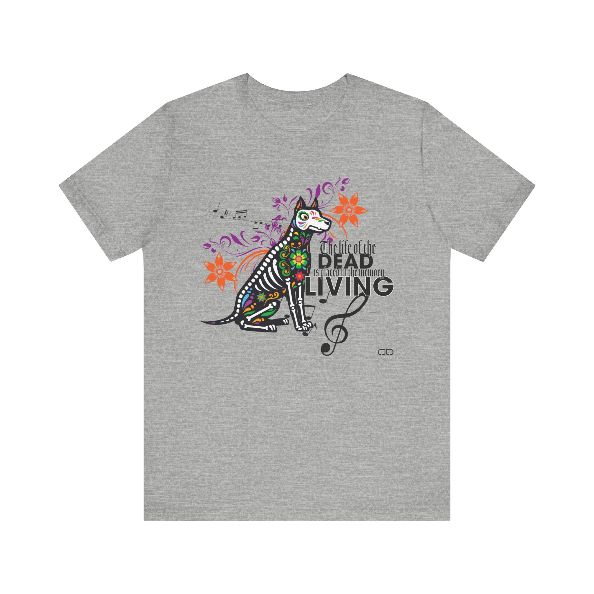 The Life of the Dead Is Placed In the Memory of the Living - Fun Graphic Unisex Shirt, Gift for Music Lovers, Halloween
