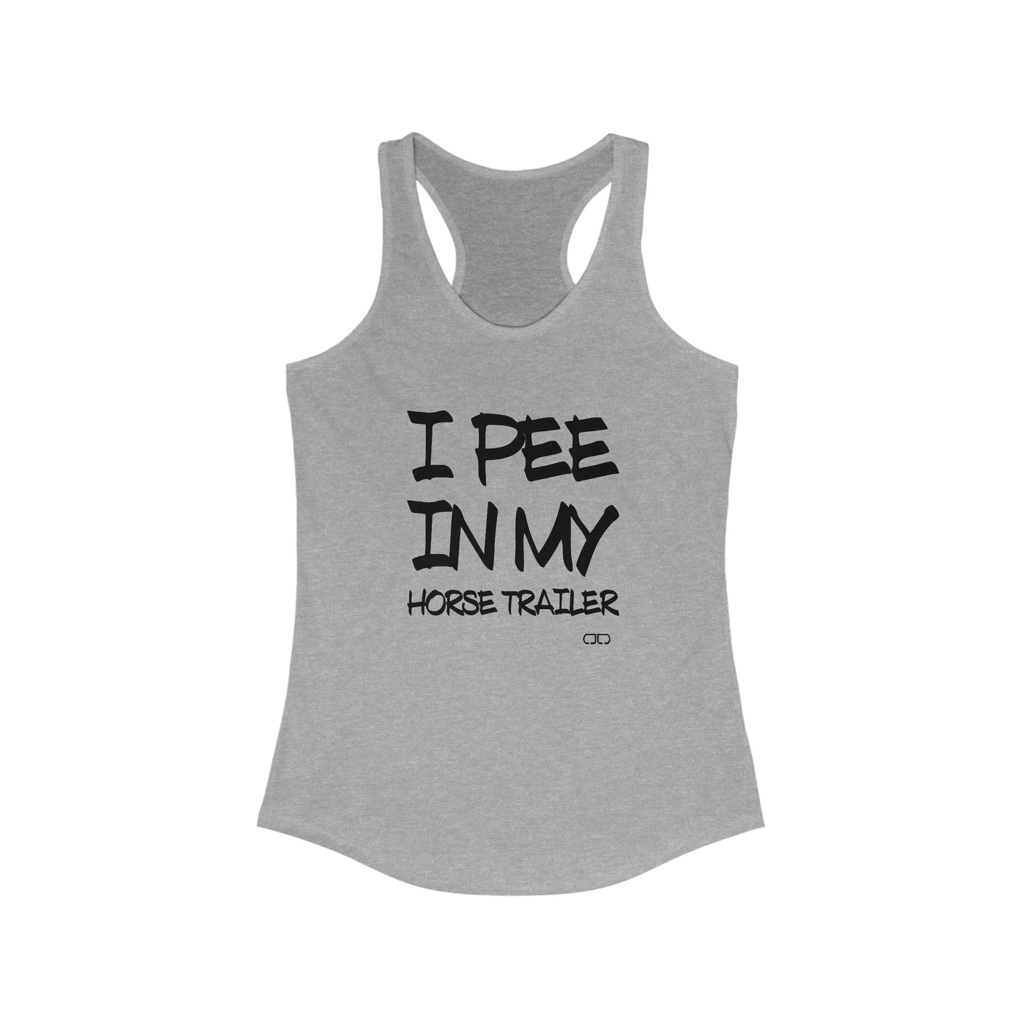 I Pee in My Horse Trailer, Funny Horse Show Tee, Equestrian Gifts, Summer Workout Top, Casual Wear