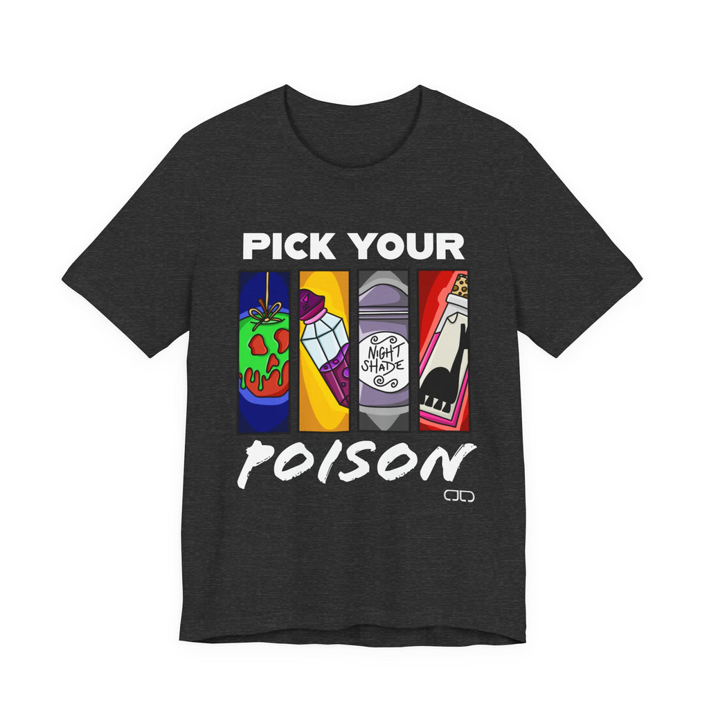 Pick Your Poison Fun Graphic T-Shirt, Casual Wear, Gifts for Friends, Party Attire, Trendy Summer Fashion
