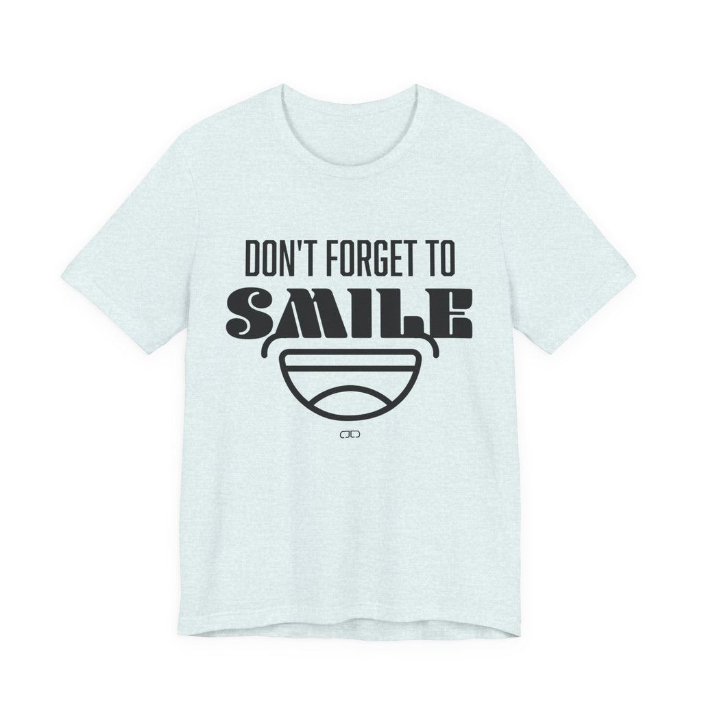 Don't Forget to Smile Tee, Motivational Shirt, Unisex Graphic Tee, Casual Wear, Gift for Friends, Positive Vibes