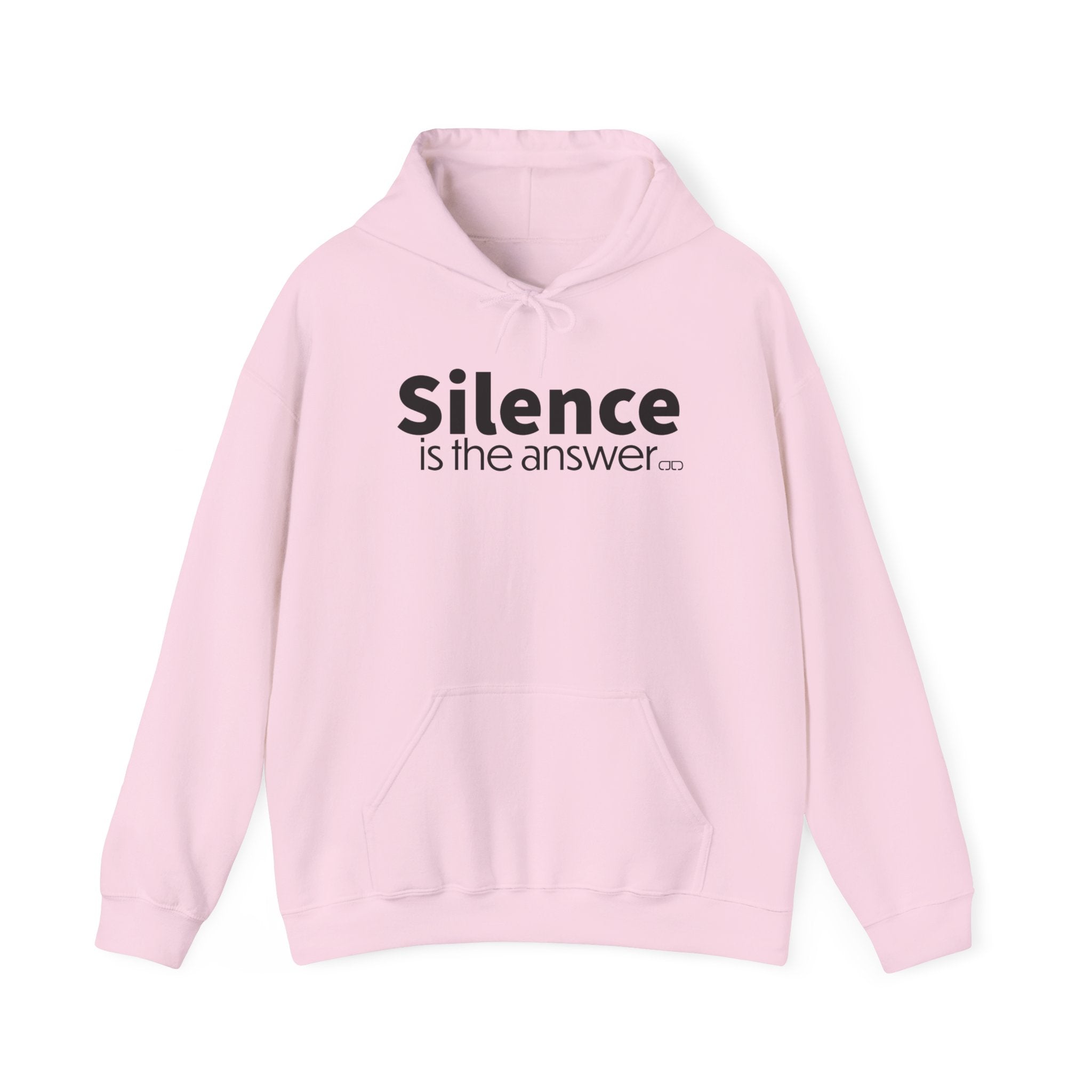 Silence Is the Answer Hoodie – Minimalist Statement Pullover