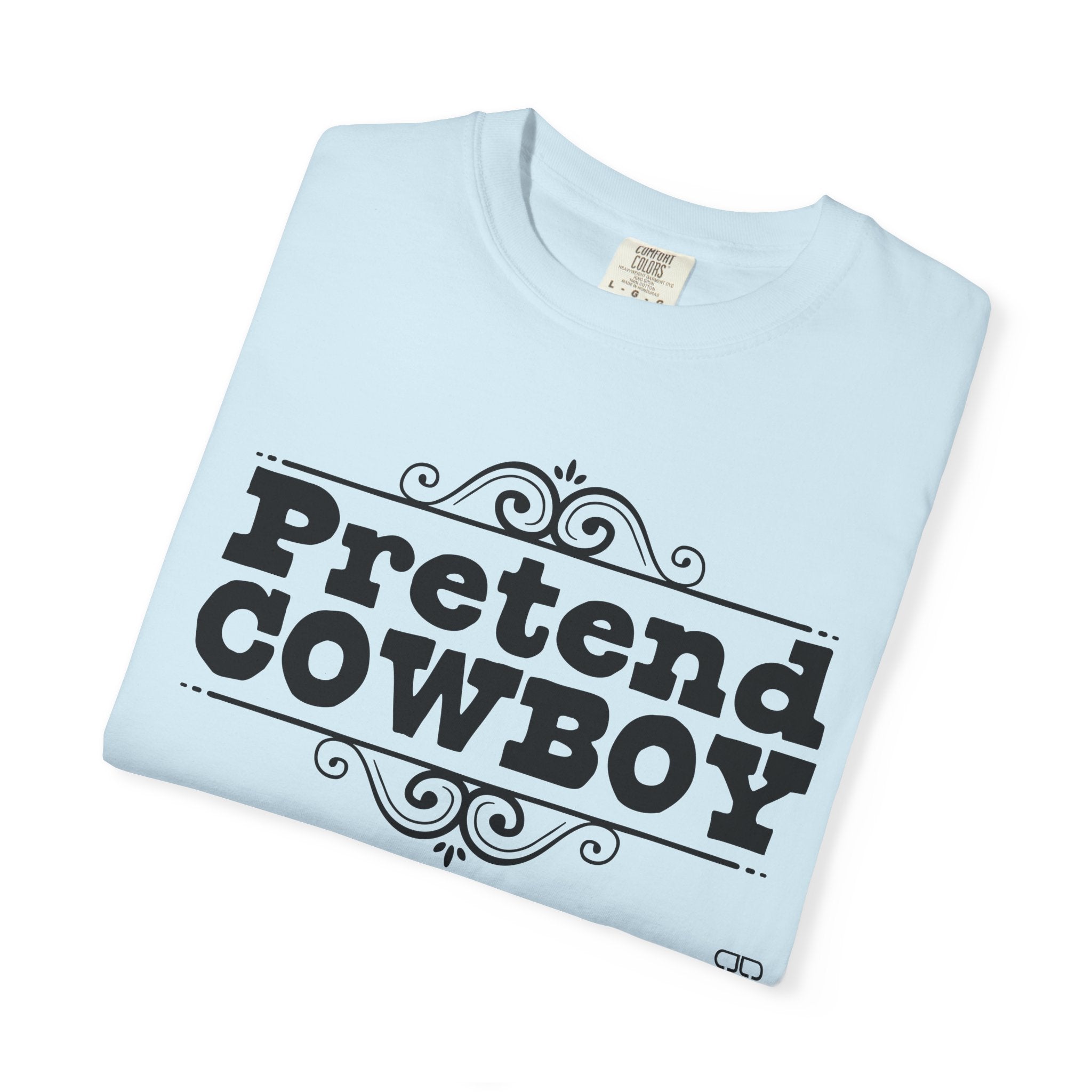 Pretend Cowboy Unisex T-Shirt | Western Vibe Tee, Casual Apparel, Gift for Cowpoke Lovers, Everyday Wear, Statement Shirt