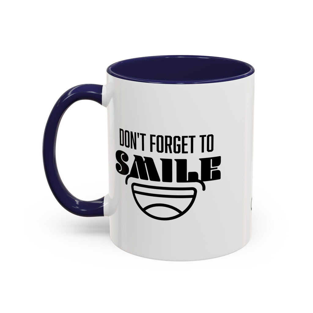 Don't Forget To Smile Mug, Motivational Drinkware, Home Office Decor, Gift for Friends, Cheer Up Gifts, Don't Forget to Smile