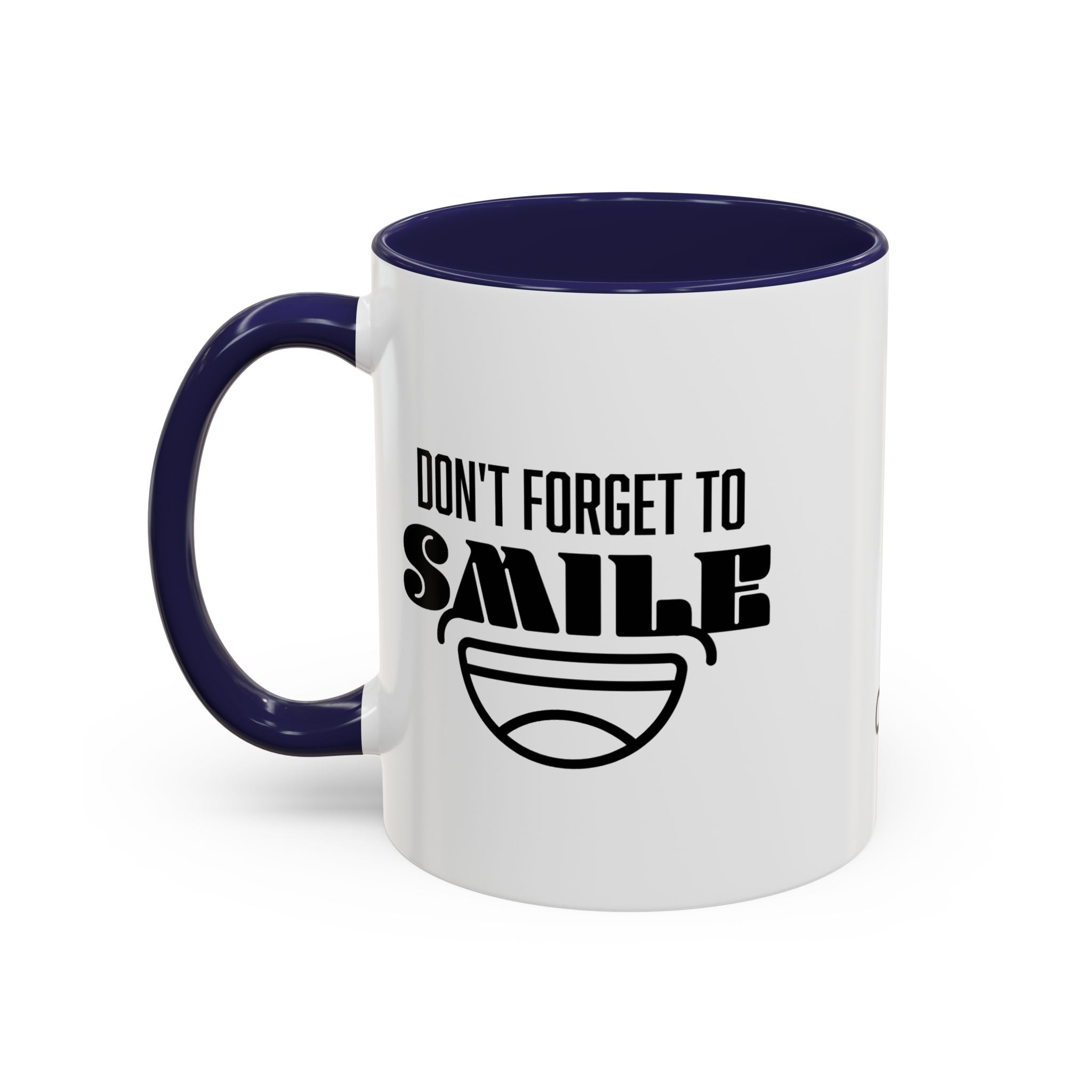 Don't Forget To Smile Mug, Motivational Drinkware, Home Office Decor, Gift for Friends, Cheer Up Gifts, Don't Forget to Smile