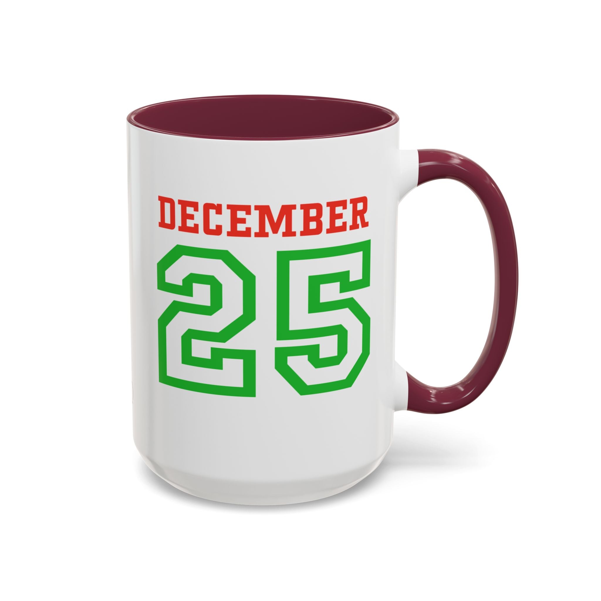 December 25 Christmas Mug — Festive Green & Red Holiday Coffee Cup (11oz/15oz)