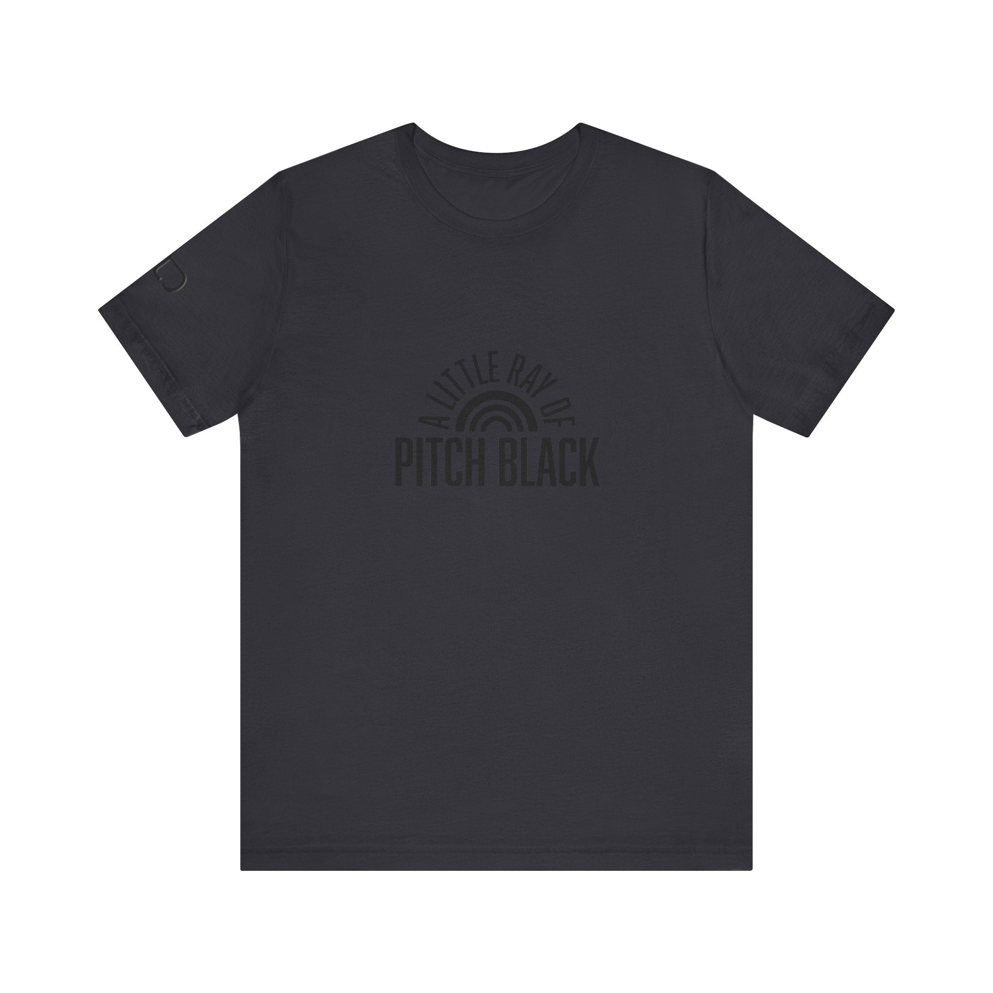 A Little Ray of Pitch Black Tee, Unisex Shirt, Gift for All Occasions, Casual Wear, Statement Tee, Unique Graphic T-Shirt