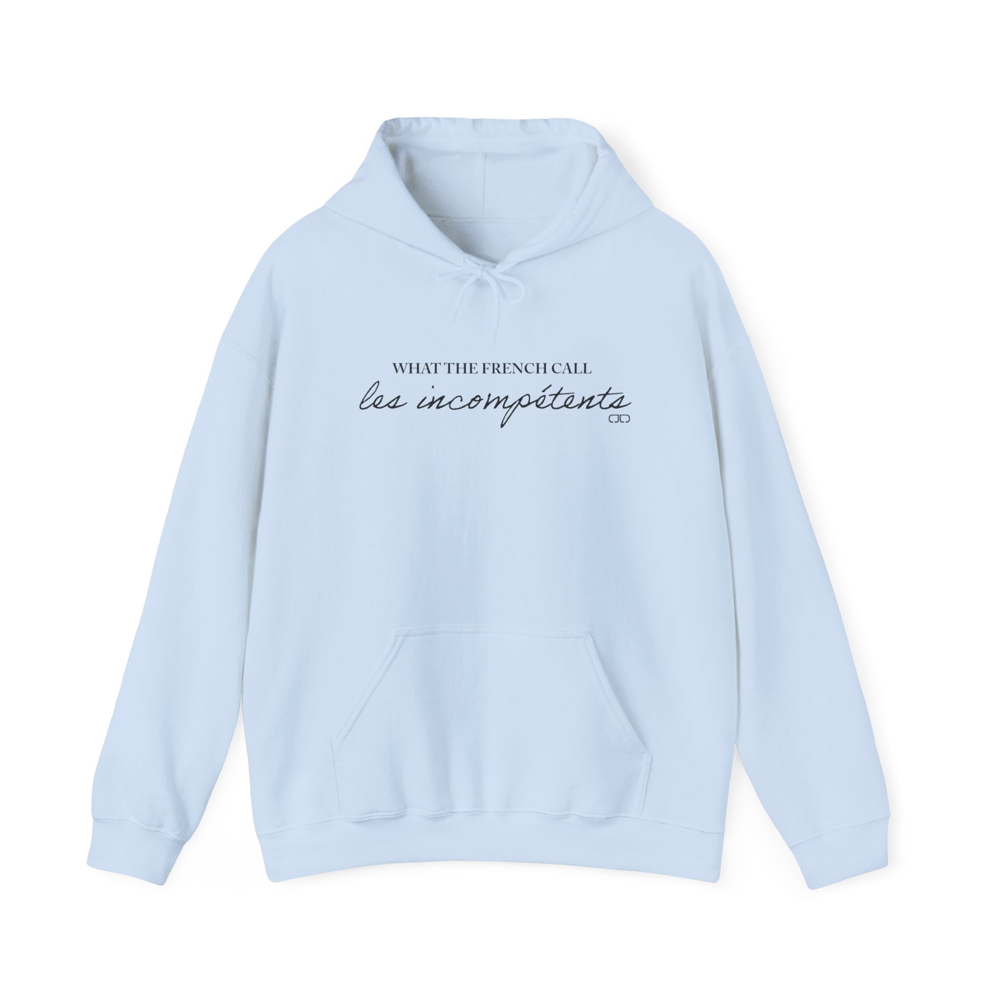 What the French Call Les Incompetents Minimal Script Pullover Hoodie