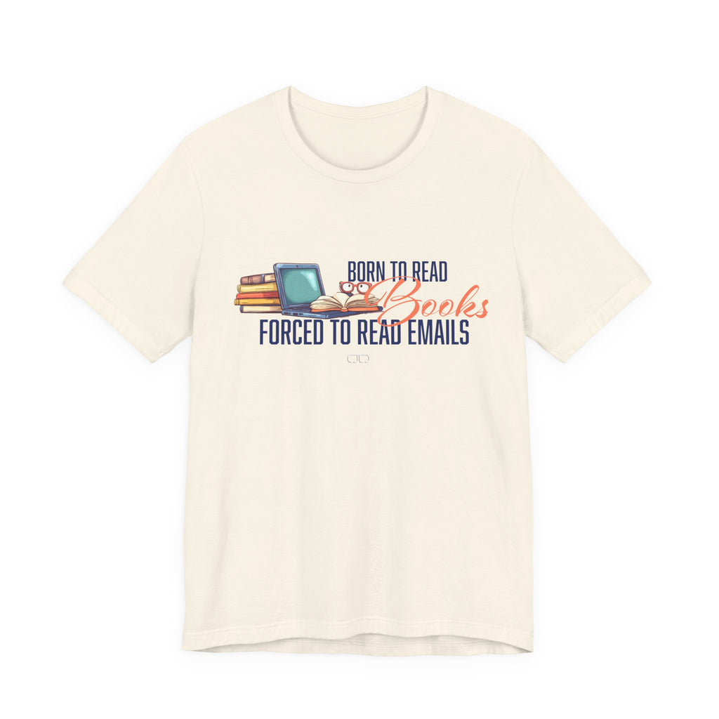 Born to Read Books Unisex Tee, Reader Gift, Book Lover Shirt, Funny Bookish T-Shirt, Literary Humor Apparel, Great for Book Clubs