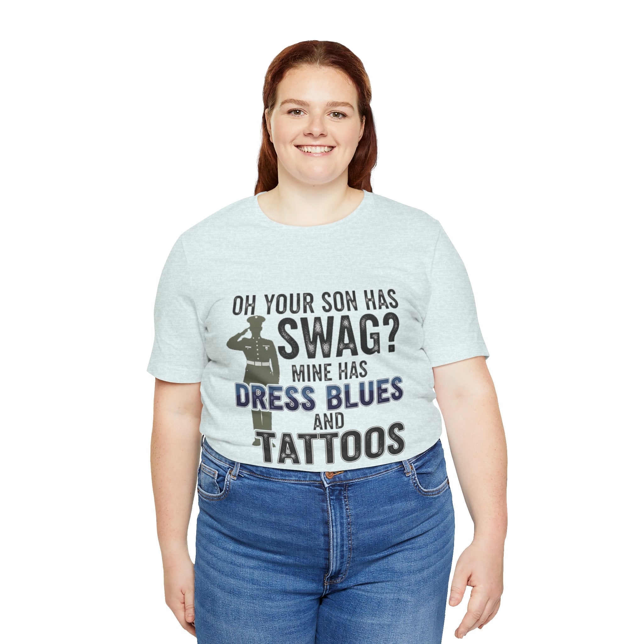 Military Parent - Oh Your Son has Swag?, Casual Wear, Gift for Dads, Father's Day, Army Shirt, Salute to Service, Funny Tee