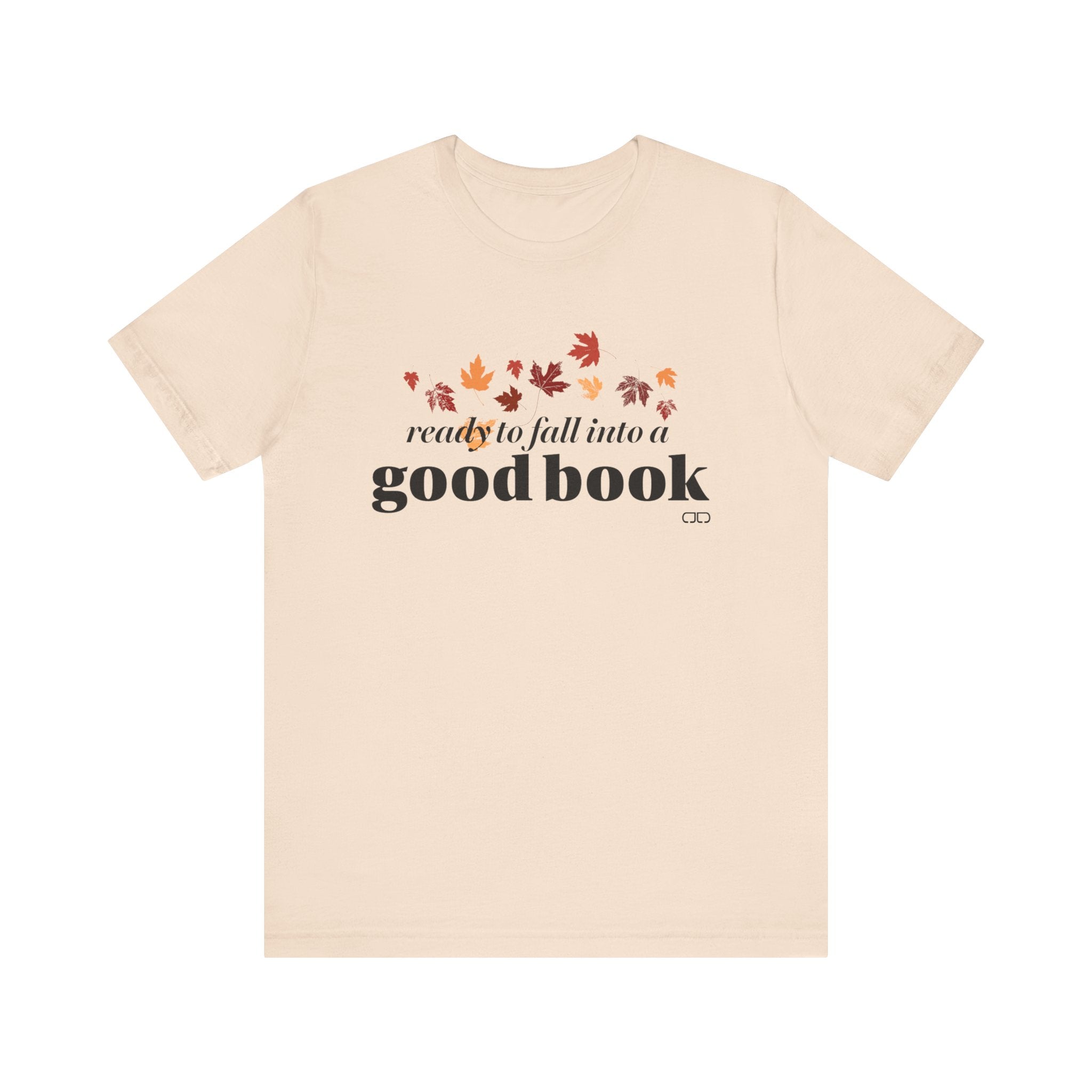 Ready to Fall into a Good Book | Fall Reading Unisex Tee - Cozy Shirt, Book Lover Gift, Autumn Fashion, Literary Apparel