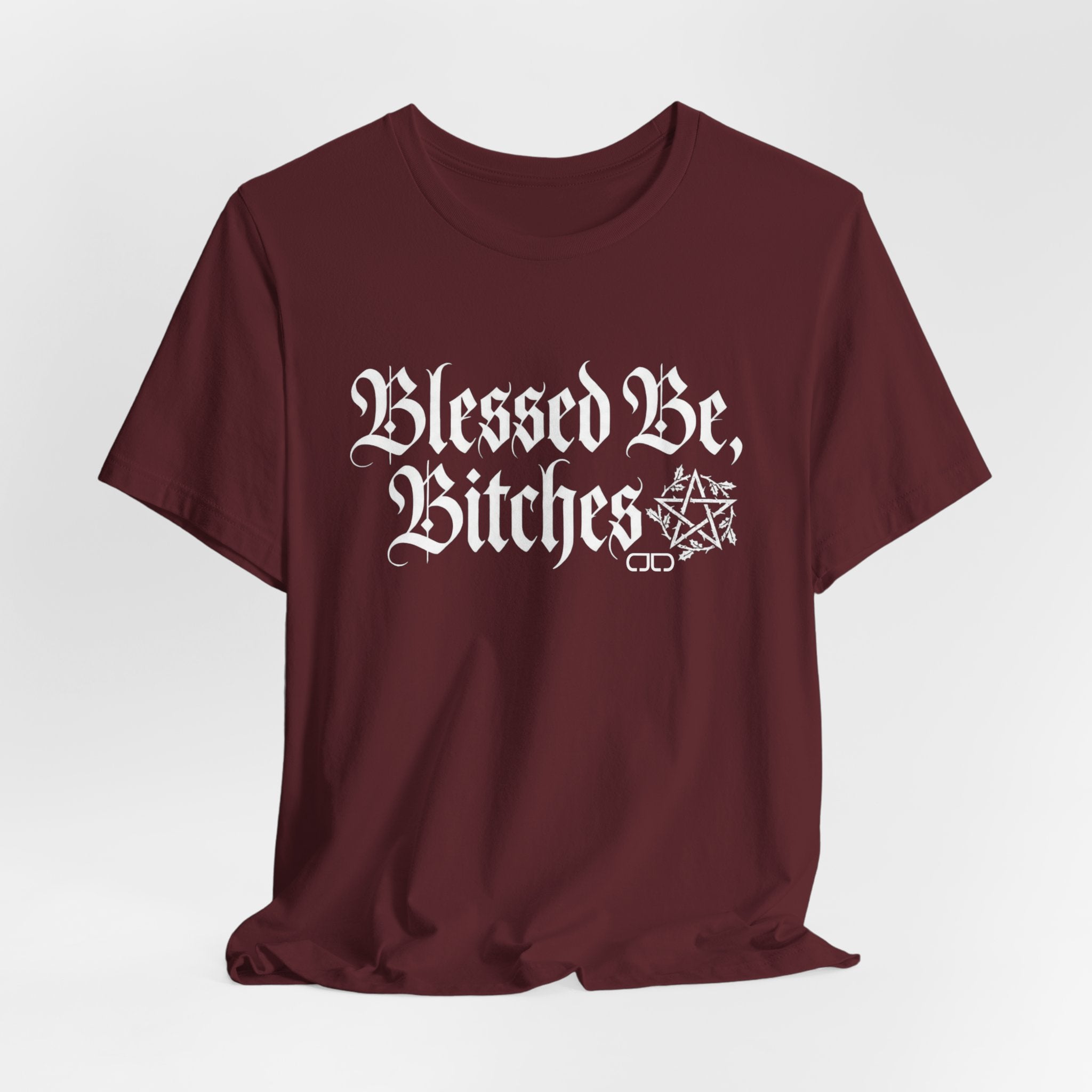 Blessed Be, Bitches Gothic Tee — Witchy Pagan Spell Shirt