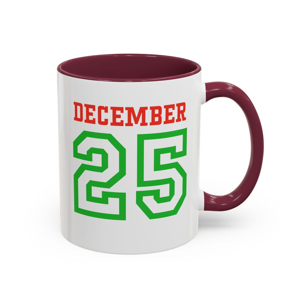 December 25 Christmas Mug — Festive Green & Red Holiday Coffee Cup (11oz/15oz)