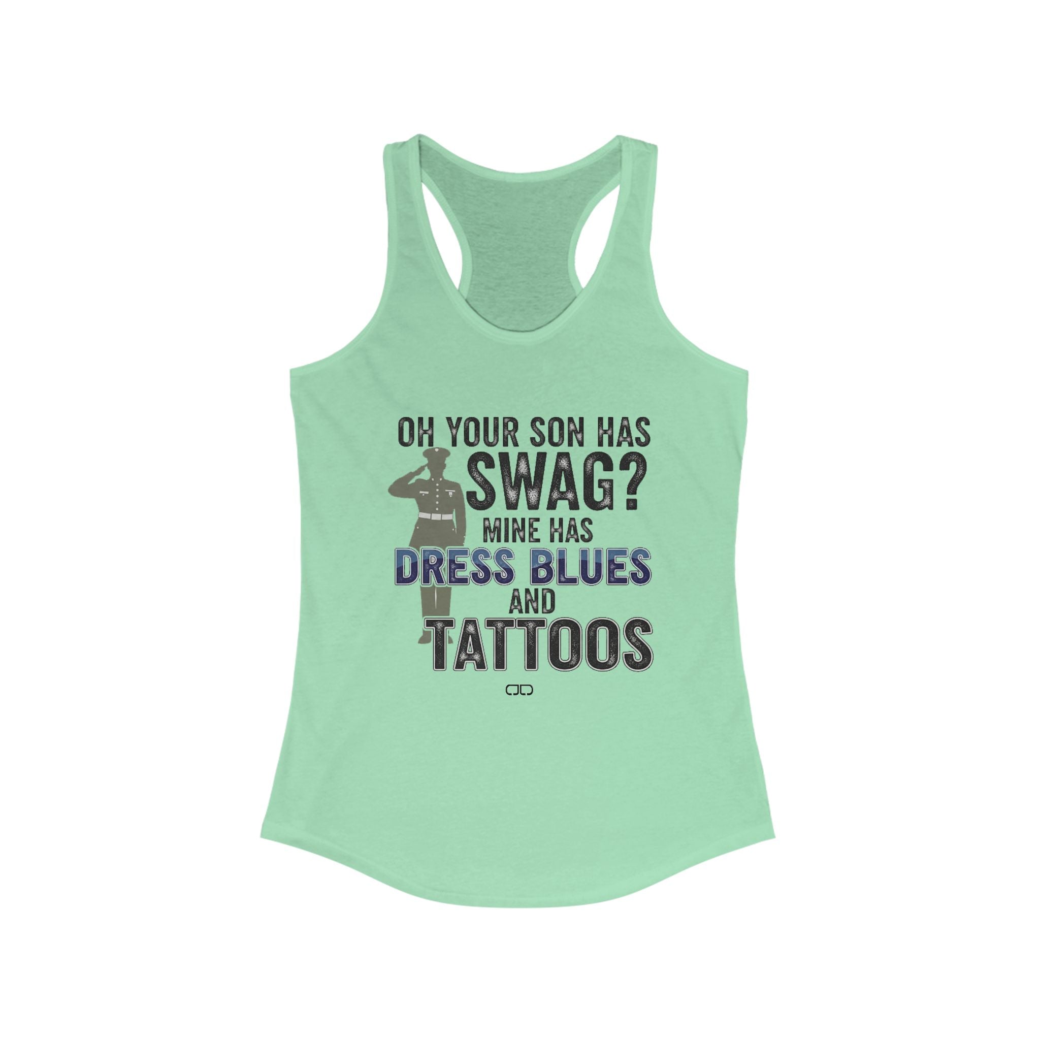 Military Mom - "Oh Your Son Has Swag? Mine Has Dress Blues and Tattoos" - Military Pride Gift, Veteran's Day, Casual [...]