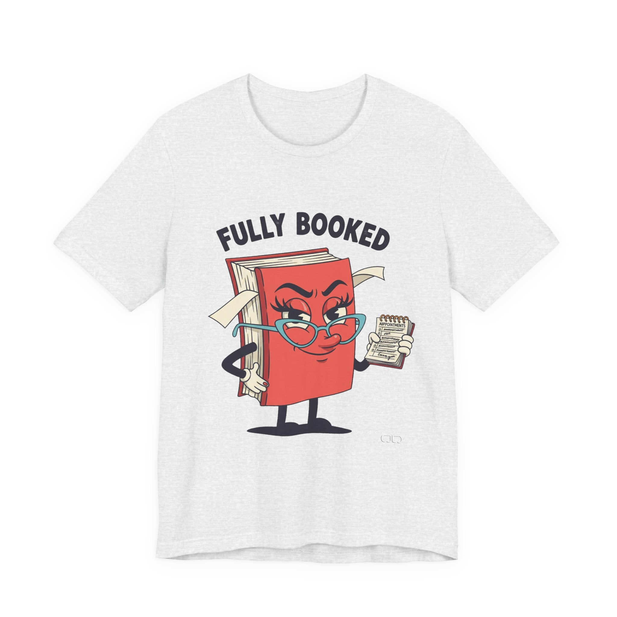 Fully Booked Reader Tee - Perfect for Book Lovers, Gift for Librarians, Cozy Reading Shirt, Book Club Outfit, Literary Gift