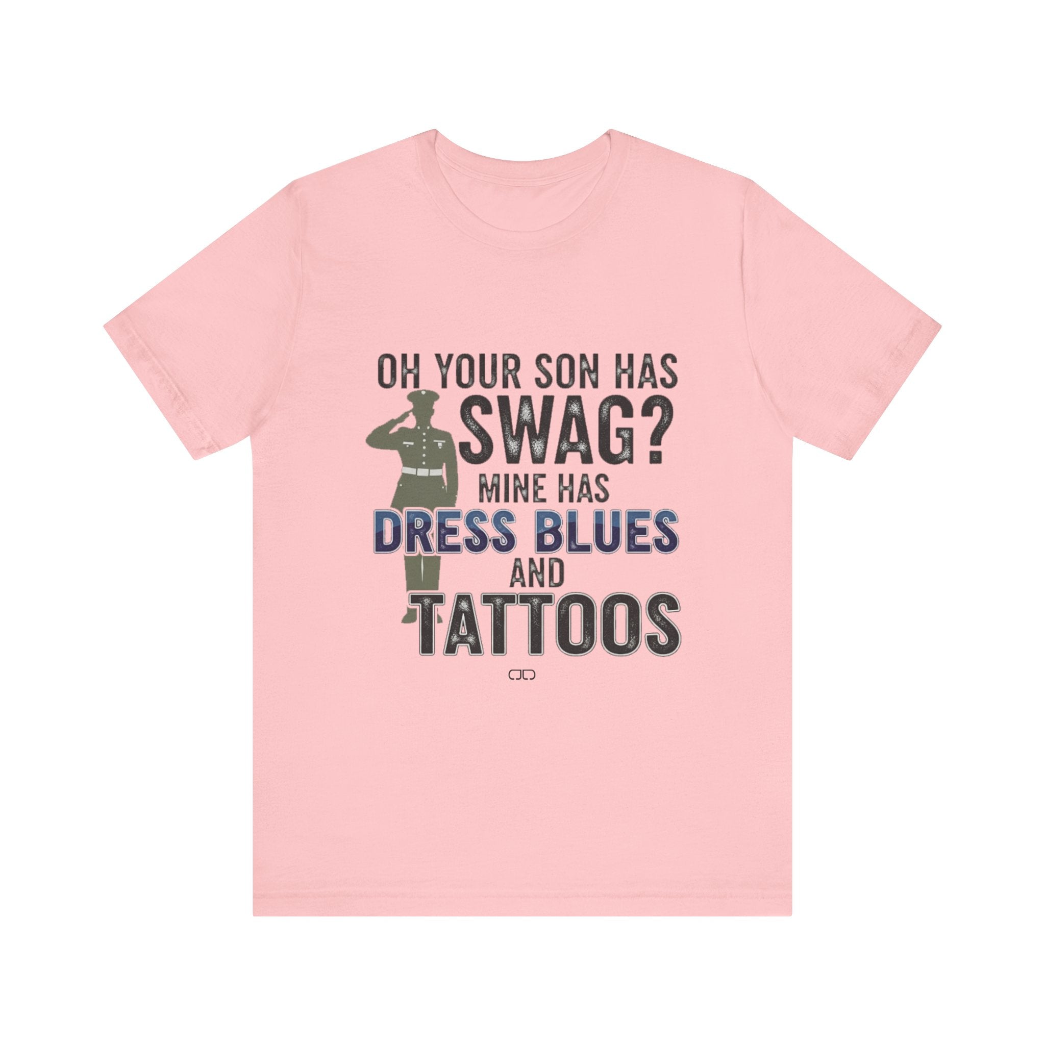Military Parent - Oh Your Son has Swag?, Casual Wear, Gift for Dads, Father's Day, Army Shirt, Salute to Service, Funny Tee