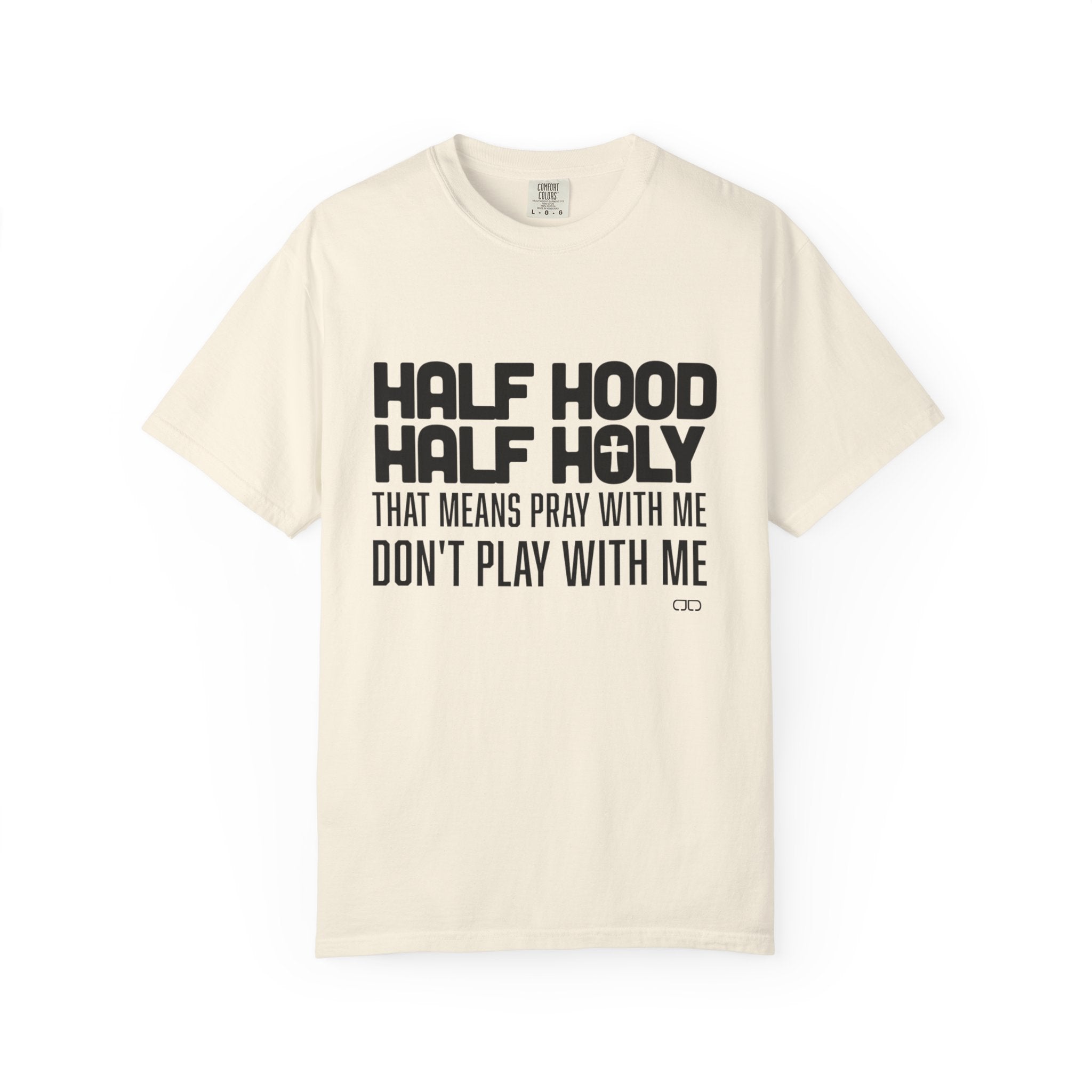 Half Hood Half Holy T-shirt, Unisex Graphic Tee, Faith-Inspired Fashion, Spiritual Gift, Casual Everyday Wear, Christian Apparel