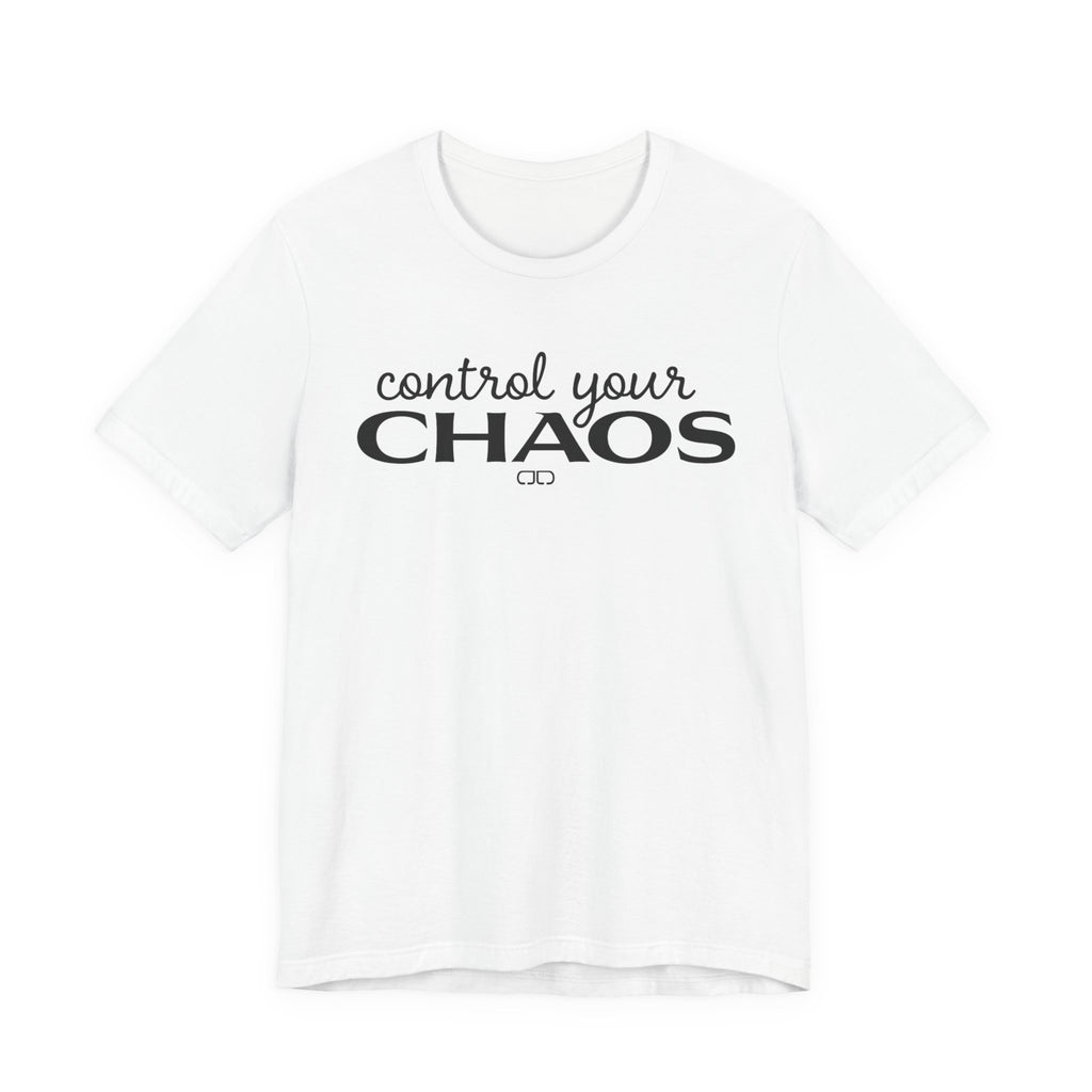 Control Your Chaos T-Shirt — Inspirational Typography Tee