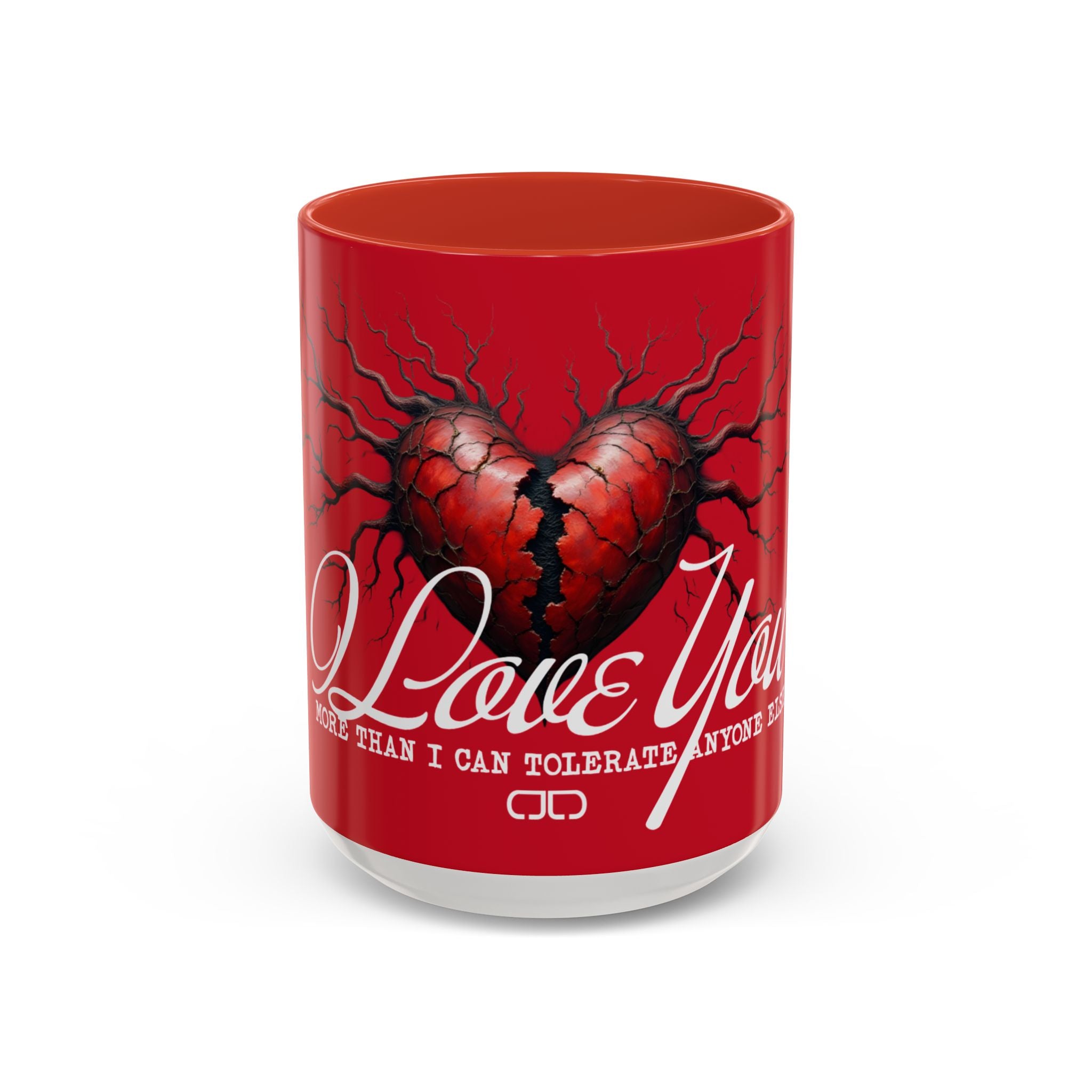 I Love You More Than I Can Tolerate Anyone Else Valentine's Gift