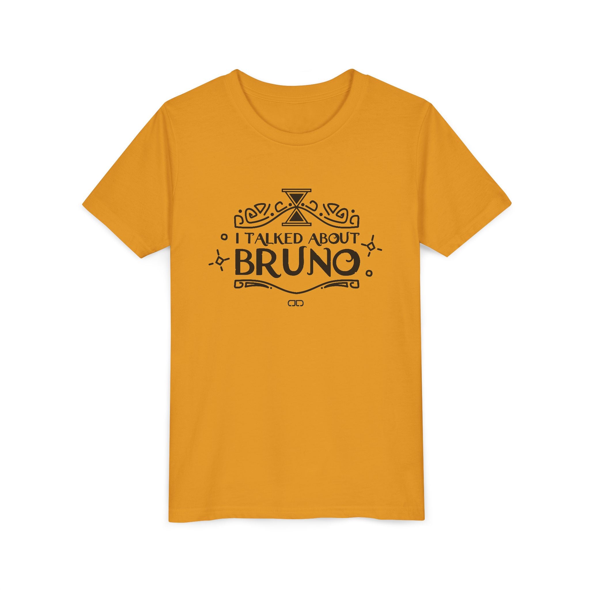 I Talked About Bruno | Gift for Kids, Tween Fashion, Birthday Party, Family Gathering, Casual Wear