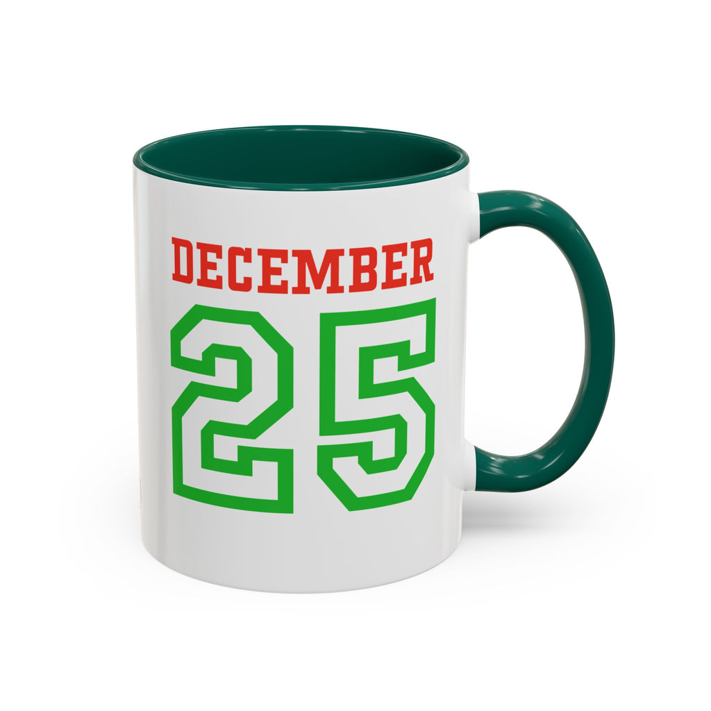 December 25 Christmas Mug — Festive Green & Red Holiday Coffee Cup (11oz/15oz)