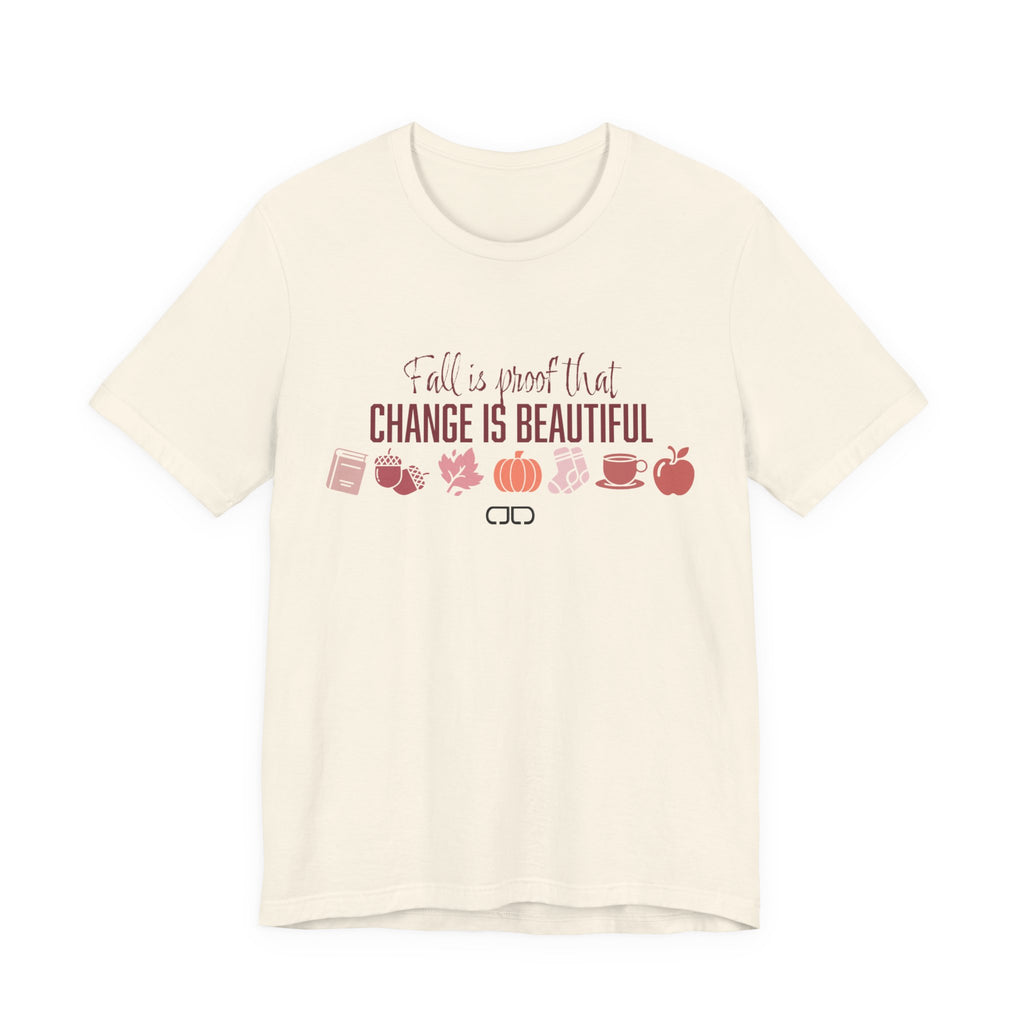 Fall Is Proof That Change Is Beautiful Tee — Autumn Leaves, Pumpkin & Cozy Icons Shirt
