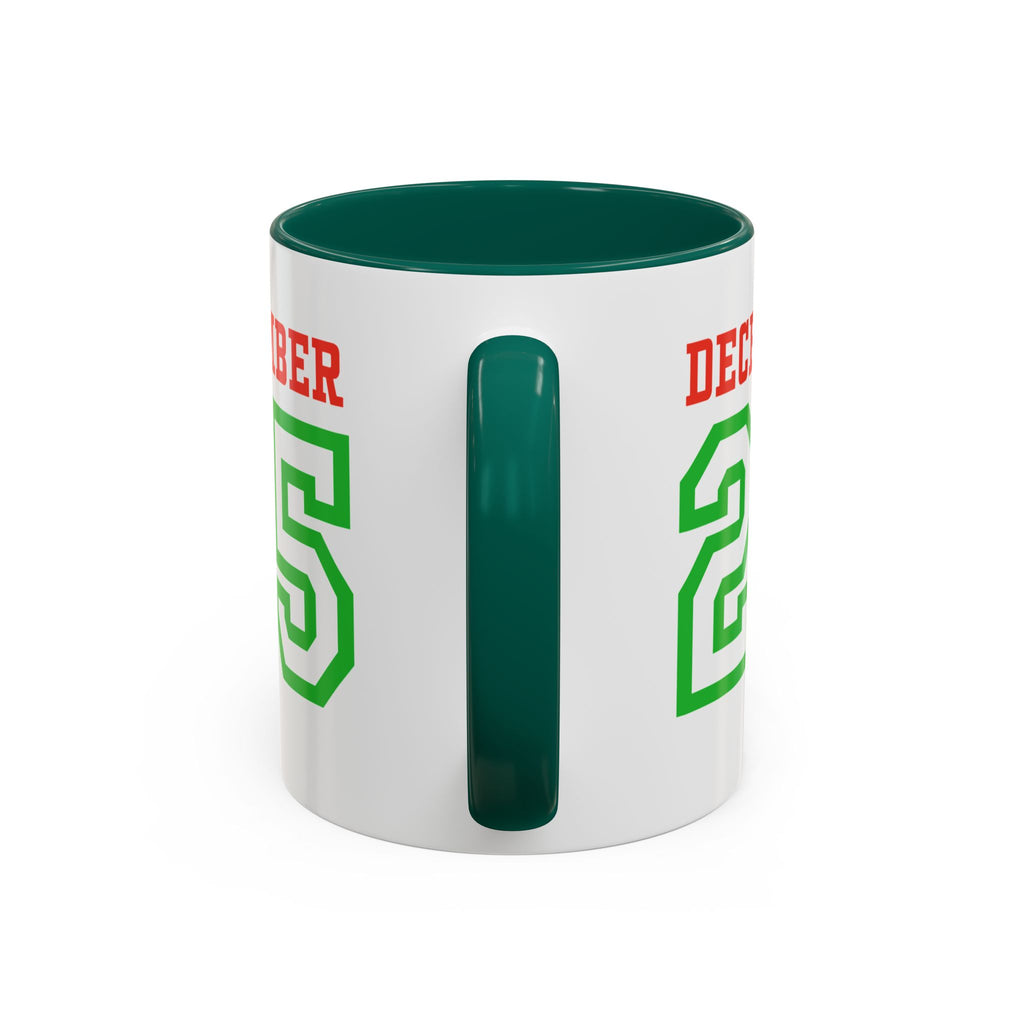 December 25 Christmas Mug — Festive Green & Red Holiday Coffee Cup (11oz/15oz)