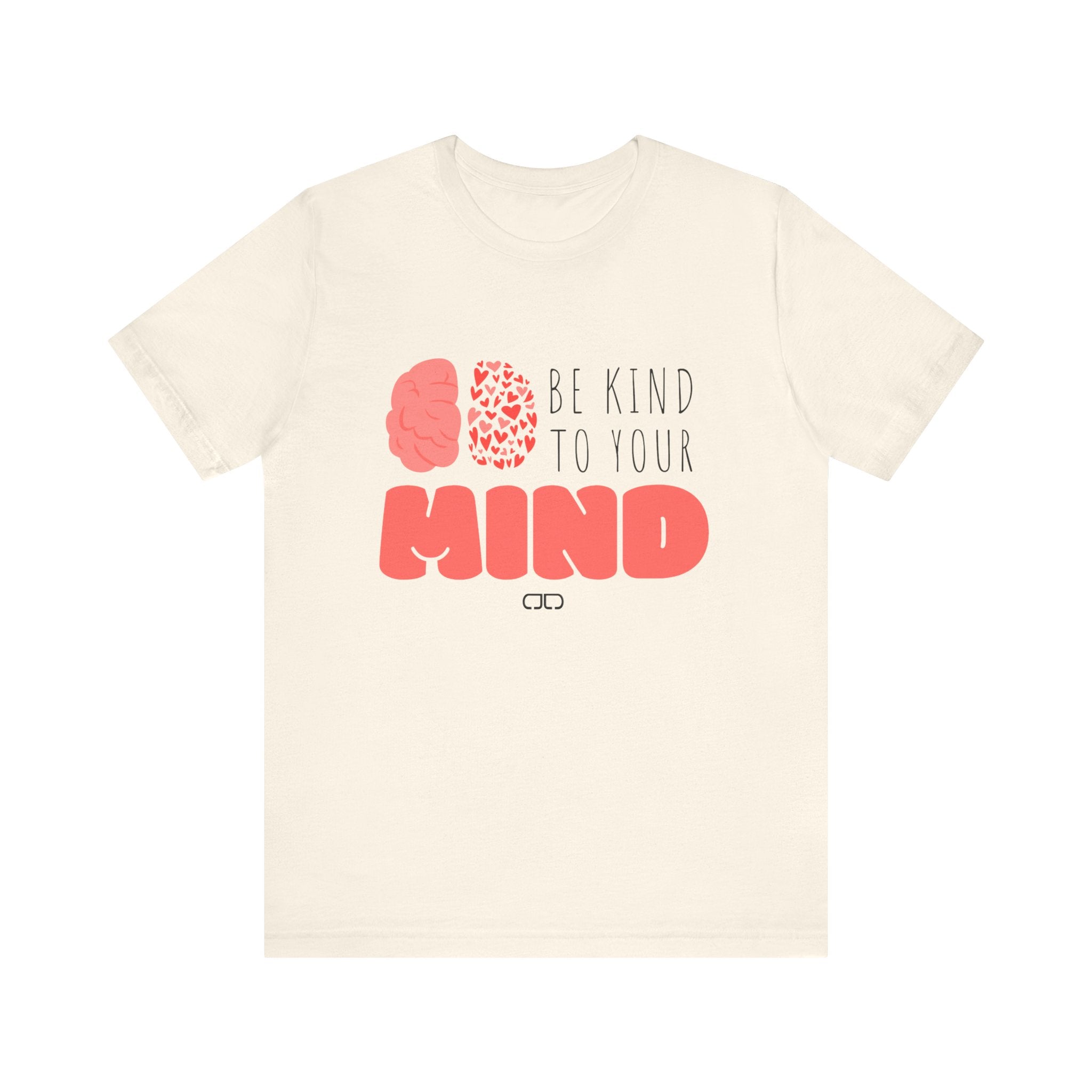 Be Kind to Your Mind, Mental Health Awareness Shirt, Gift for Friends, Positive Vibes Tee, Self-Care Day Apparel