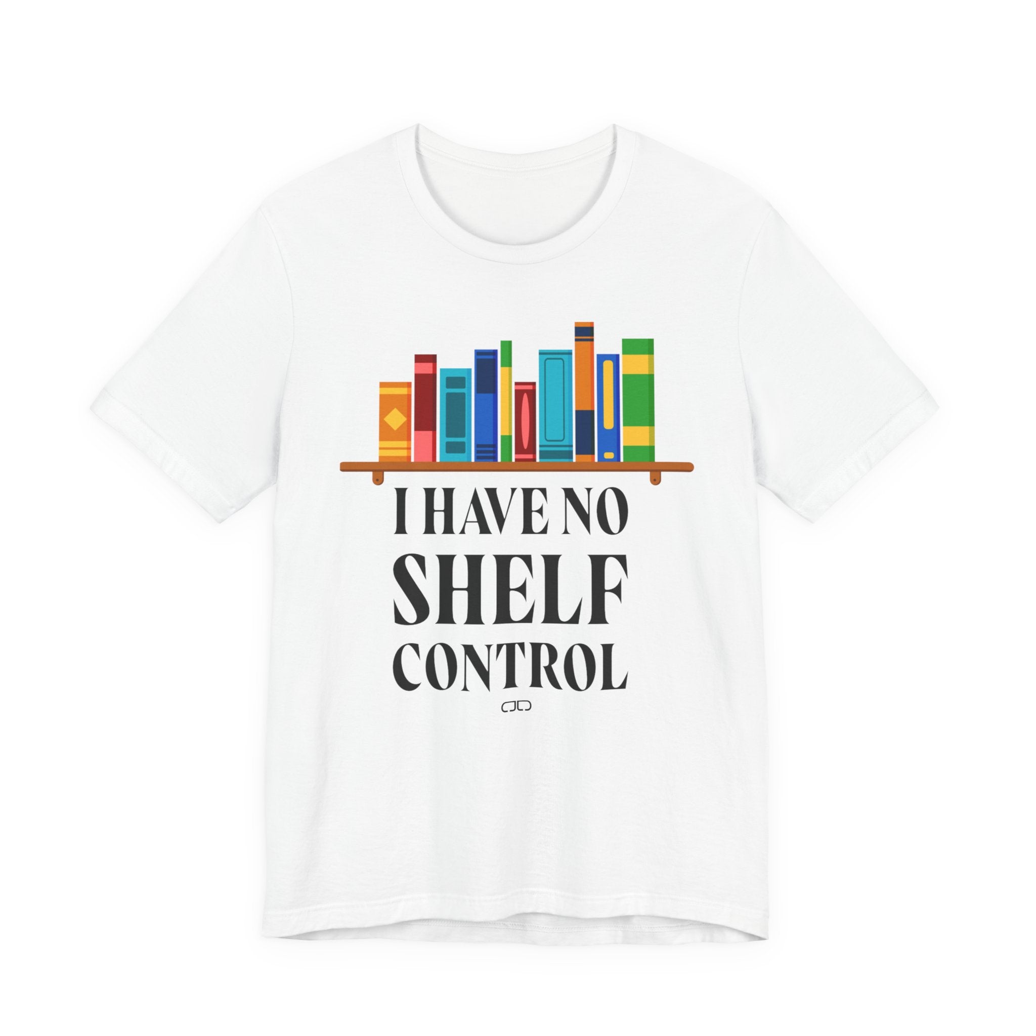 I Have No Shelf Control, Unisex T-Shirt for Readers, Gift for Bookworms, Fun Literary Shirt, Book Lovers Tee