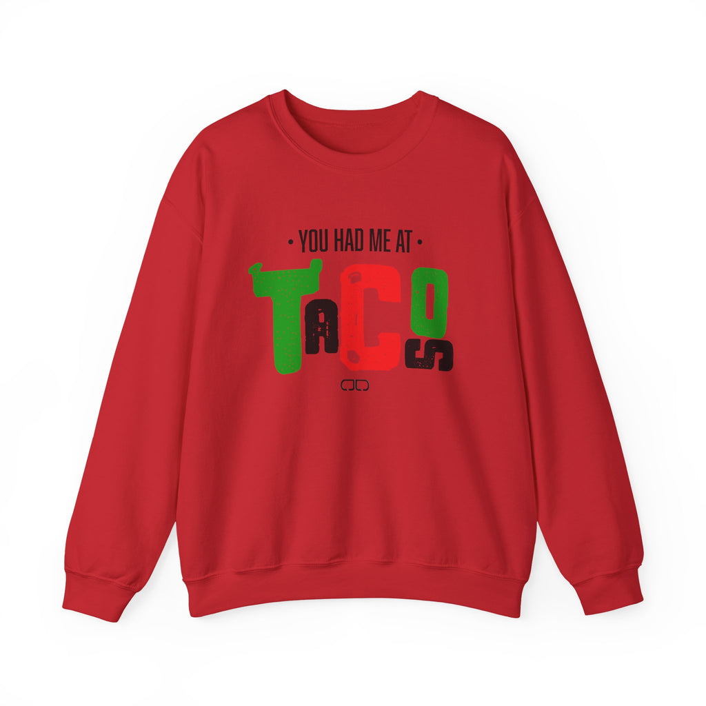 You Had Me At Tacos Sweatshirt - Casual Comfort, Perfect Gift for Food Lovers, Birthday, Taco Tuesday, Funny Sweatshirt, Unisex Crewneck