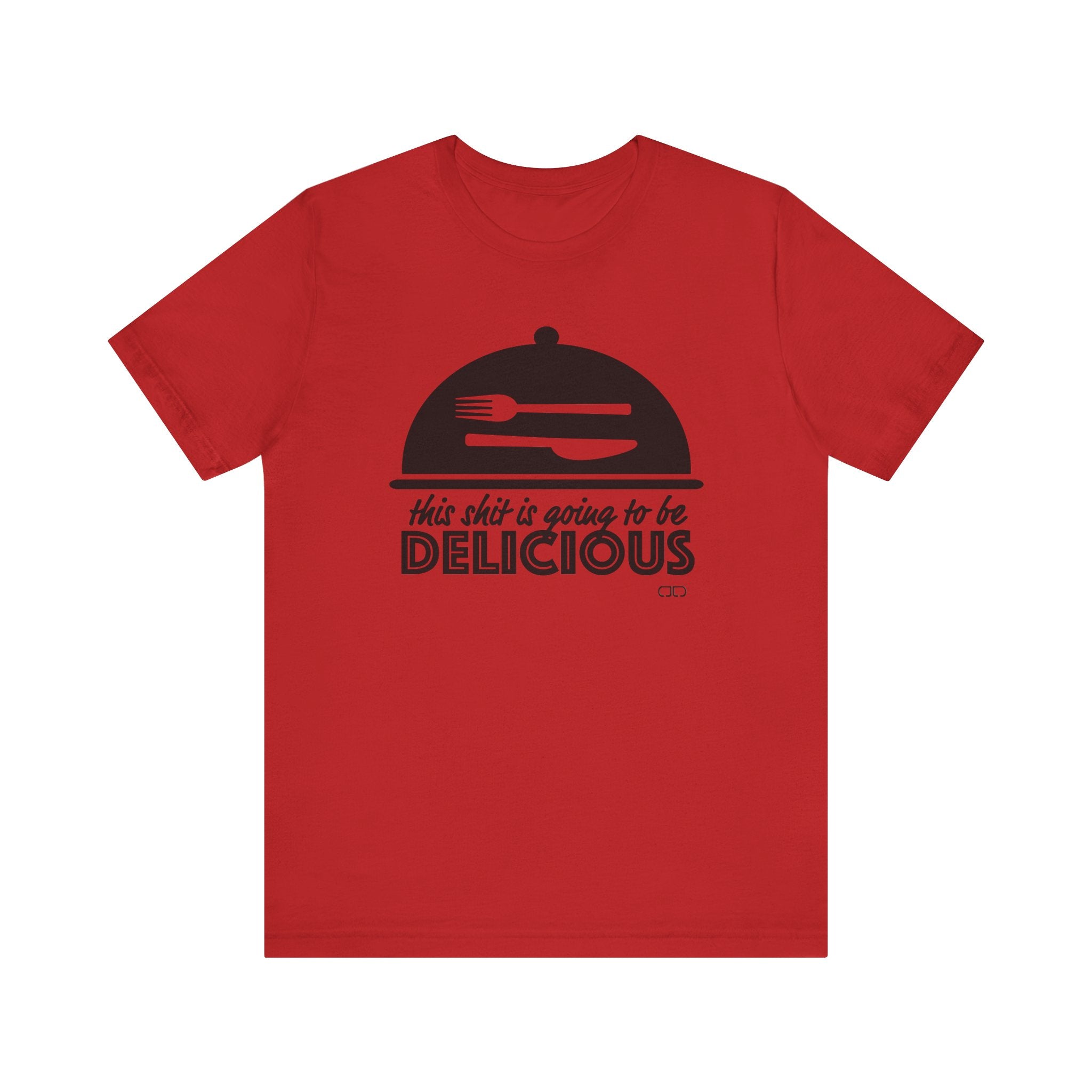 Delicious Humor Tee, Funny Foodie Gift, Unisex Jersey Shirt, Kitchen Lover Apparel, Gift for Chefs, Culinary Humor T-Shirt