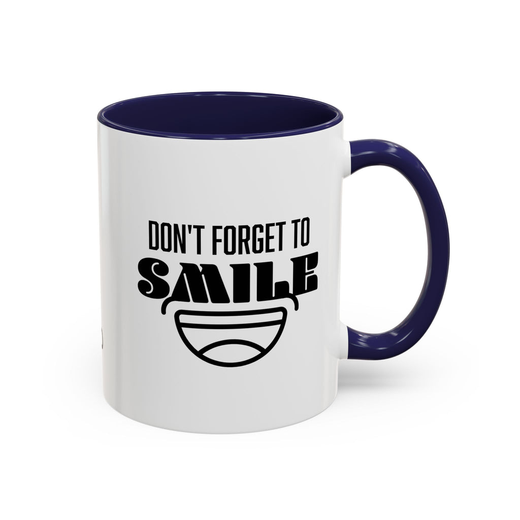 Don't Forget To Smile Mug, Motivational Drinkware, Home Office Decor, Gift for Friends, Cheer Up Gifts, Don't Forget to Smile